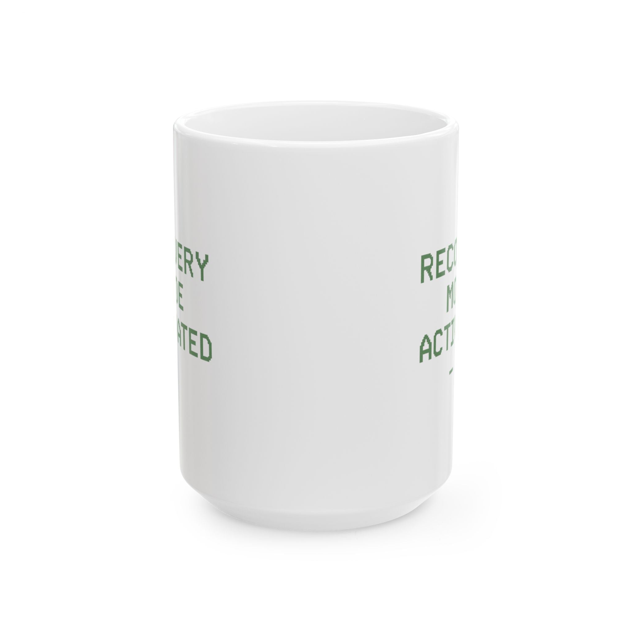 Recovery Mode Activated Coffee Mug | Unique Gift | Ceramic Mug