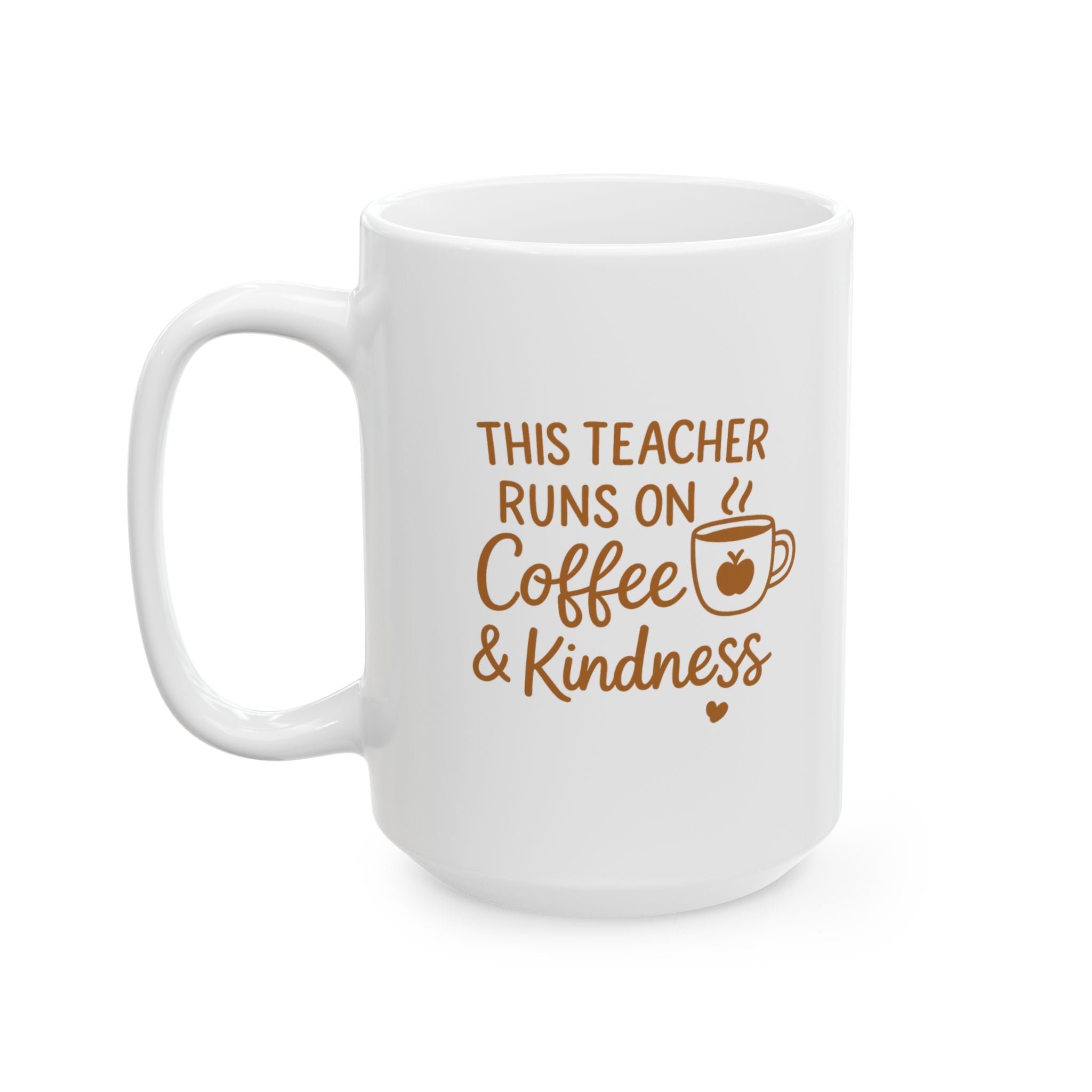 Teacher Runs On Coffee And Kindness Coffee Mug | Teacher Gift | Ceramic Mug