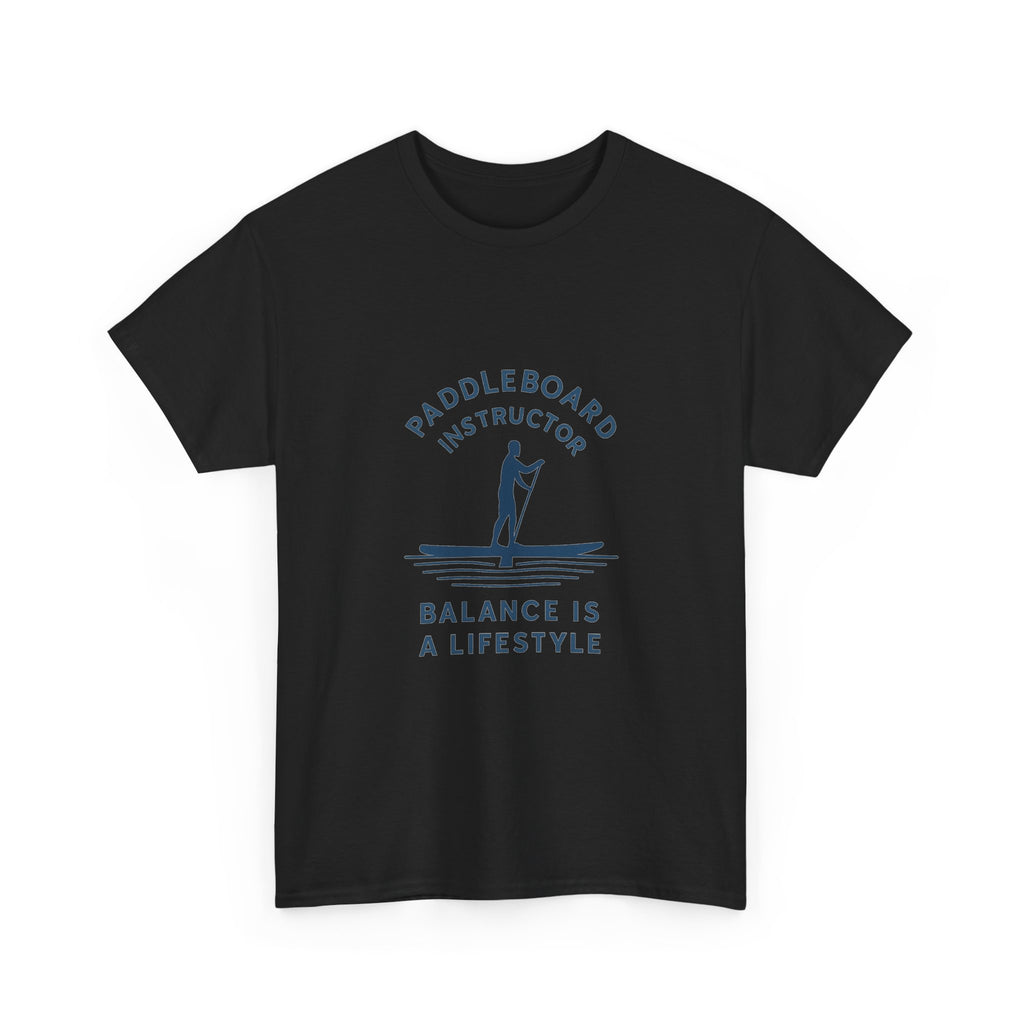 Paddleboard Instructor Balance Is A Lifestyle T-Shirt | Unique Gift | Graphic Tee