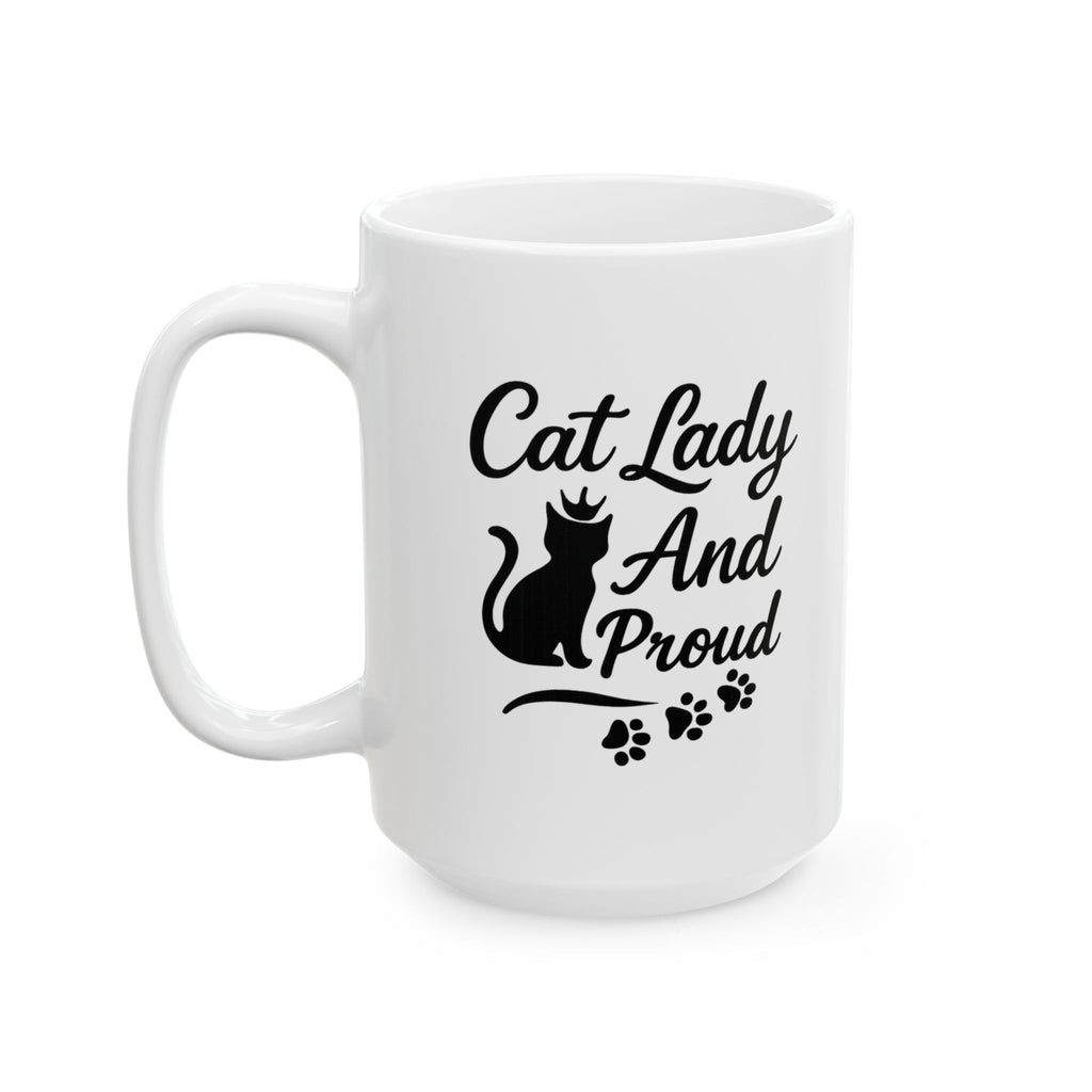 Cat Lady And Proud Coffee Mug | Cat Lover Gift | Ceramic Mug