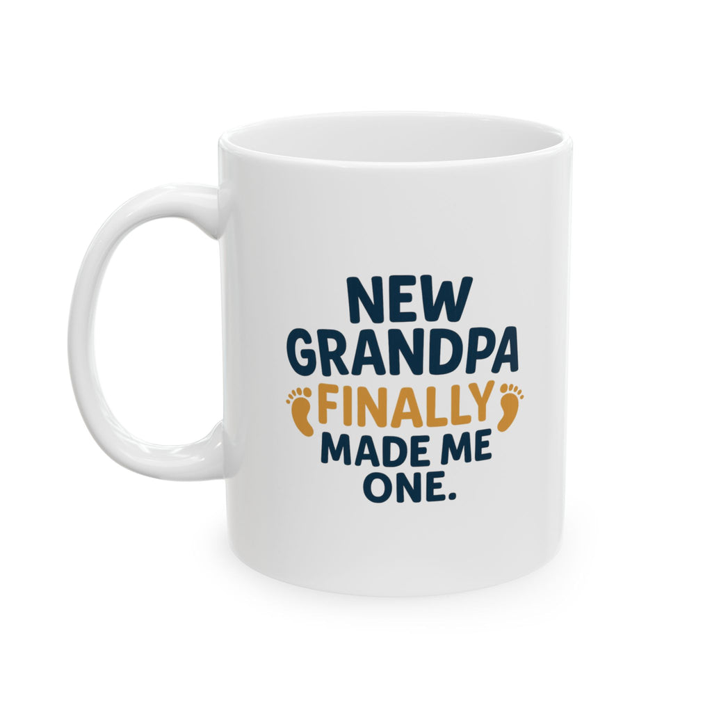 New Grandpa They Finally Made Me One Coffee Mug | Gift for Grandpa | Ceramic Mug