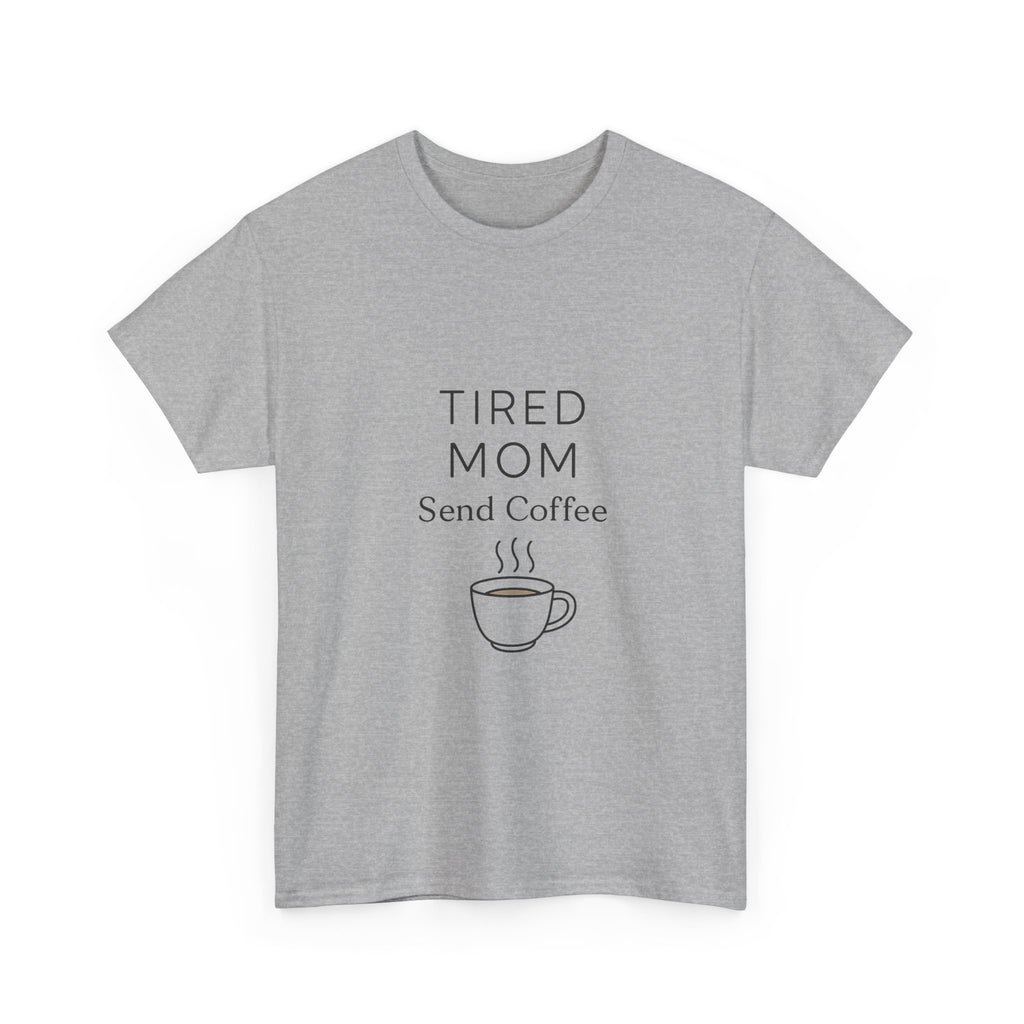 Tired Mom Loading Please Send Coffee T-Shirt | Mom Humor Gift | Graphic Tee