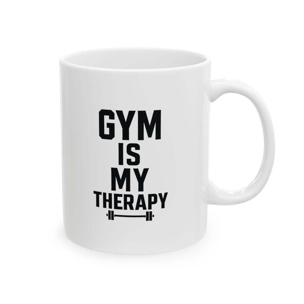 Gym Is My Therapy Coffee Mug | Unique Gift | Ceramic Mug
