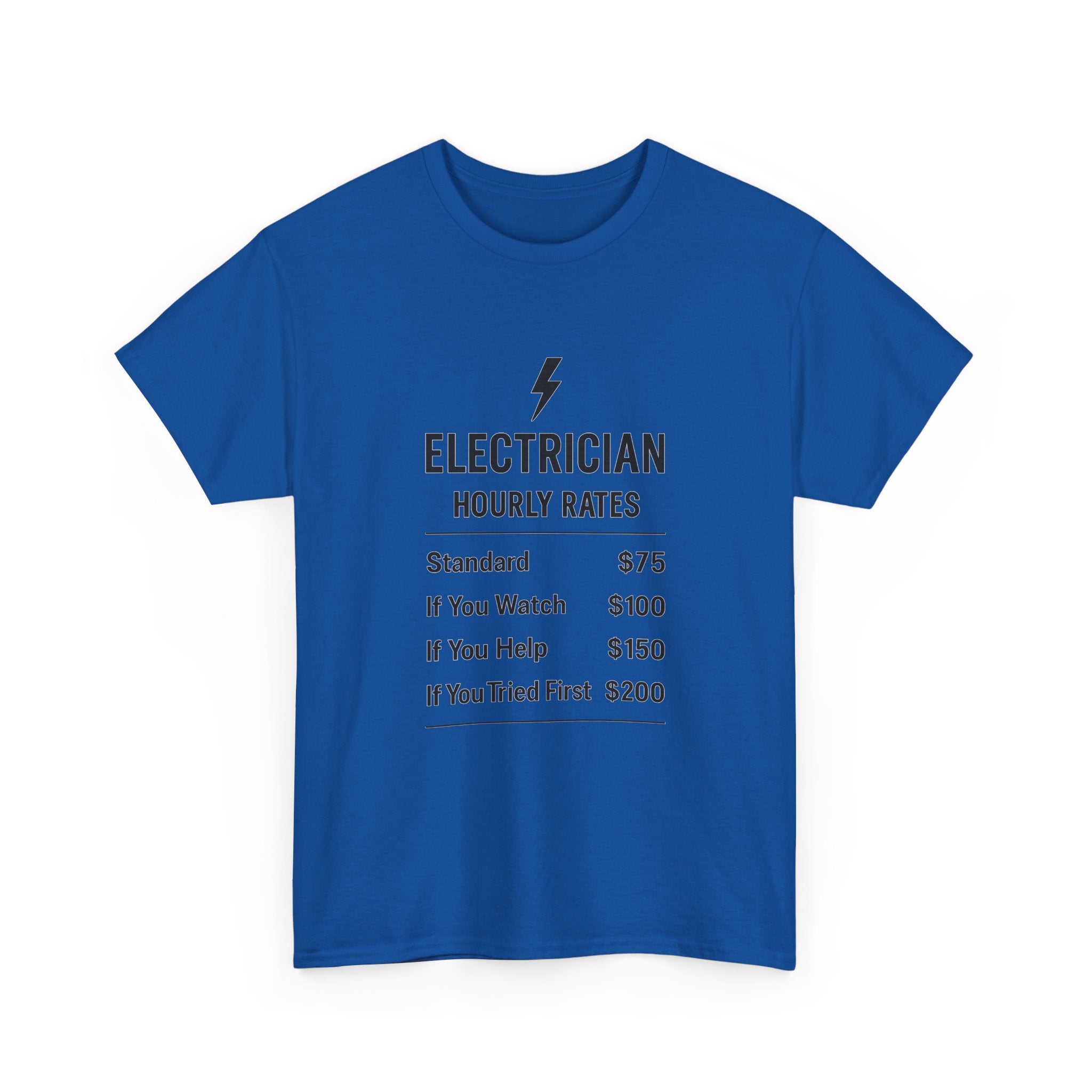 Electrician Hourly Rate Profession T-Shirt | Unique Gift | Graphic Tee