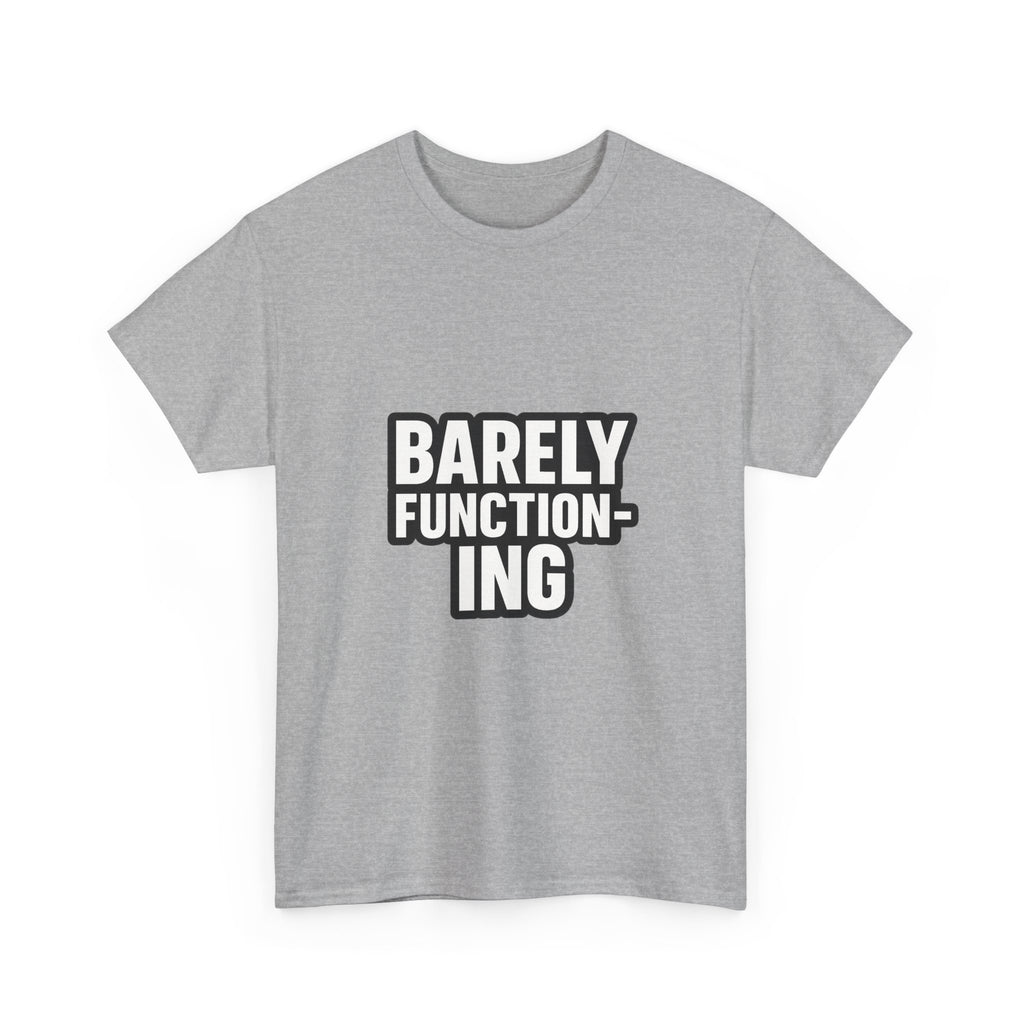 Functioning At Ten Percent At Best T-Shirt | Funny Barely Awake Gift | Graphic Tee