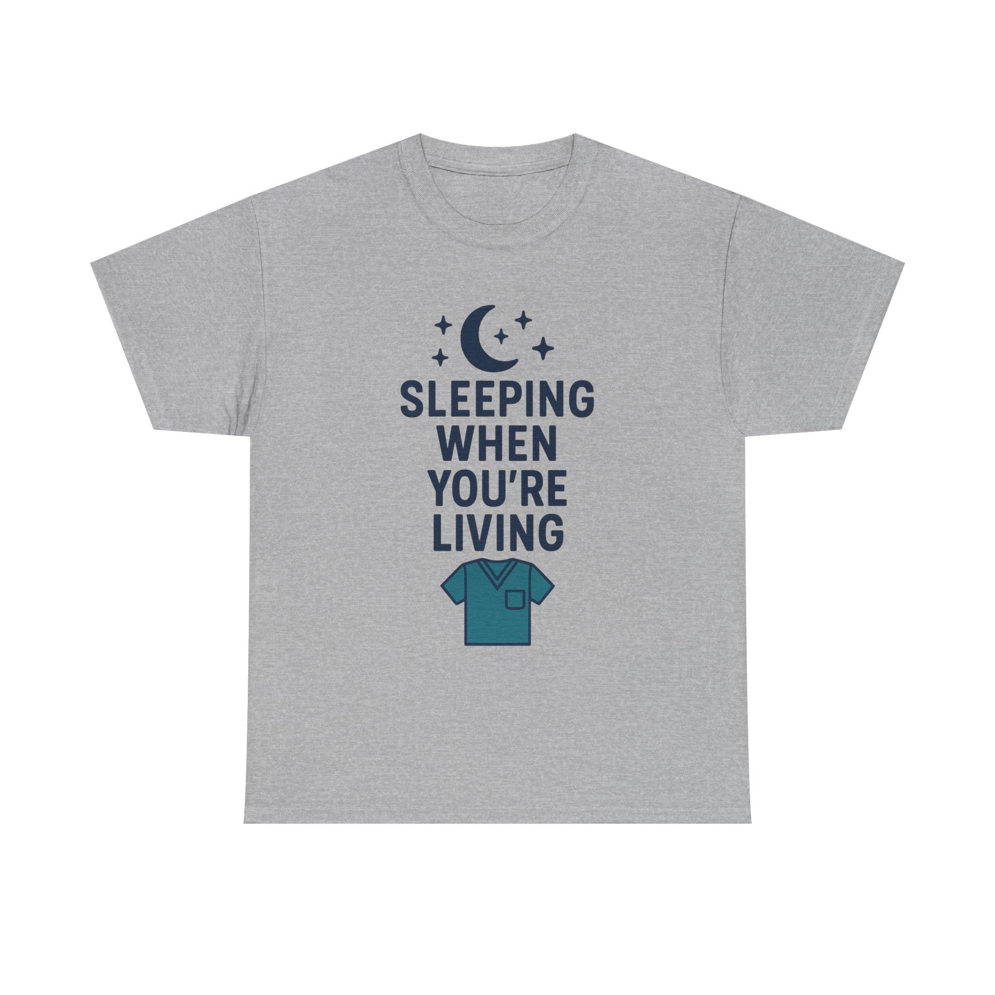 Night Shift Nurse Sleeping When You're Living T-Shirt | Nurse Gift | Graphic Tee