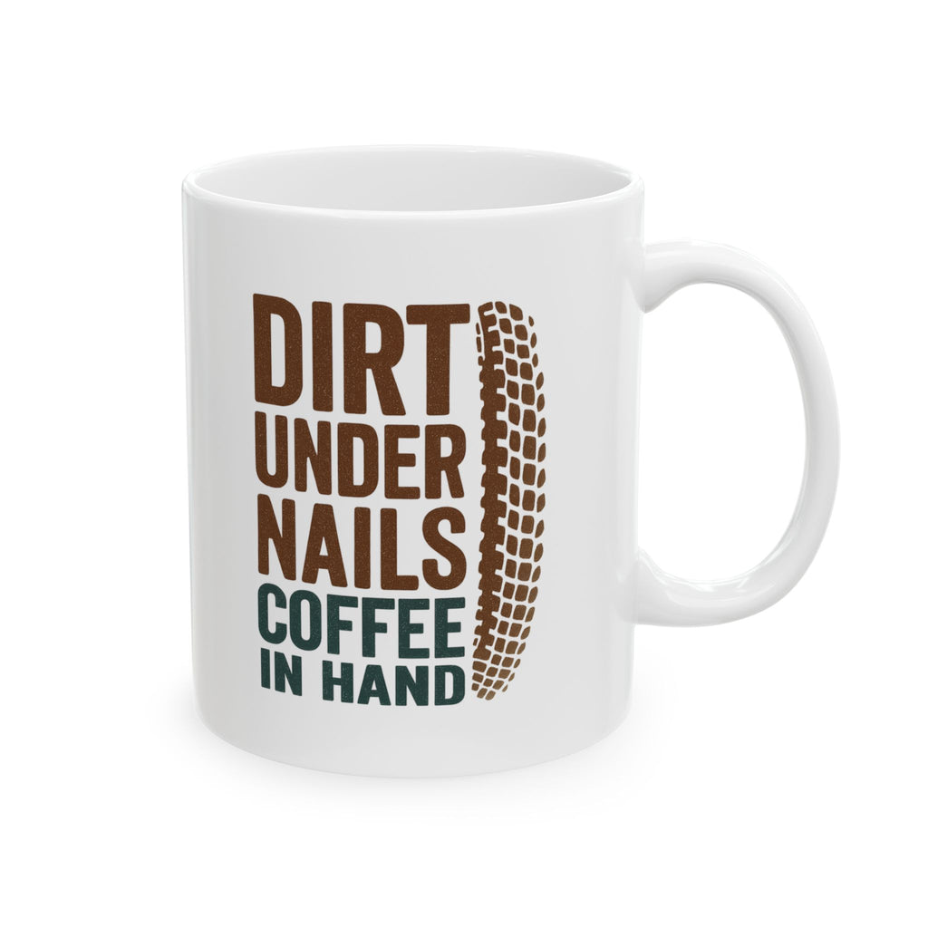 Mountain Biker Dirt Under Nails Coffee In Hand Coffee Mug | Coffee Lover Gift | Ceramic Mug