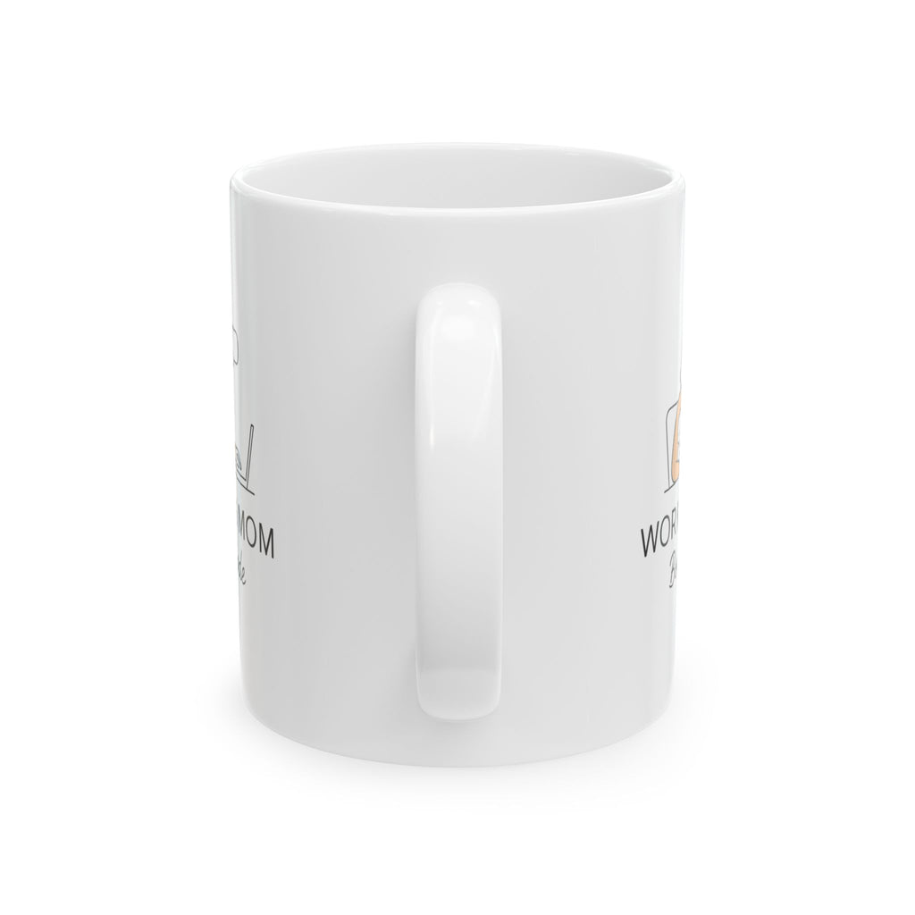 Full Time Mom Full Time Job Send Coffee Coffee Mug | Working Mom Humor | Ceramic Mug