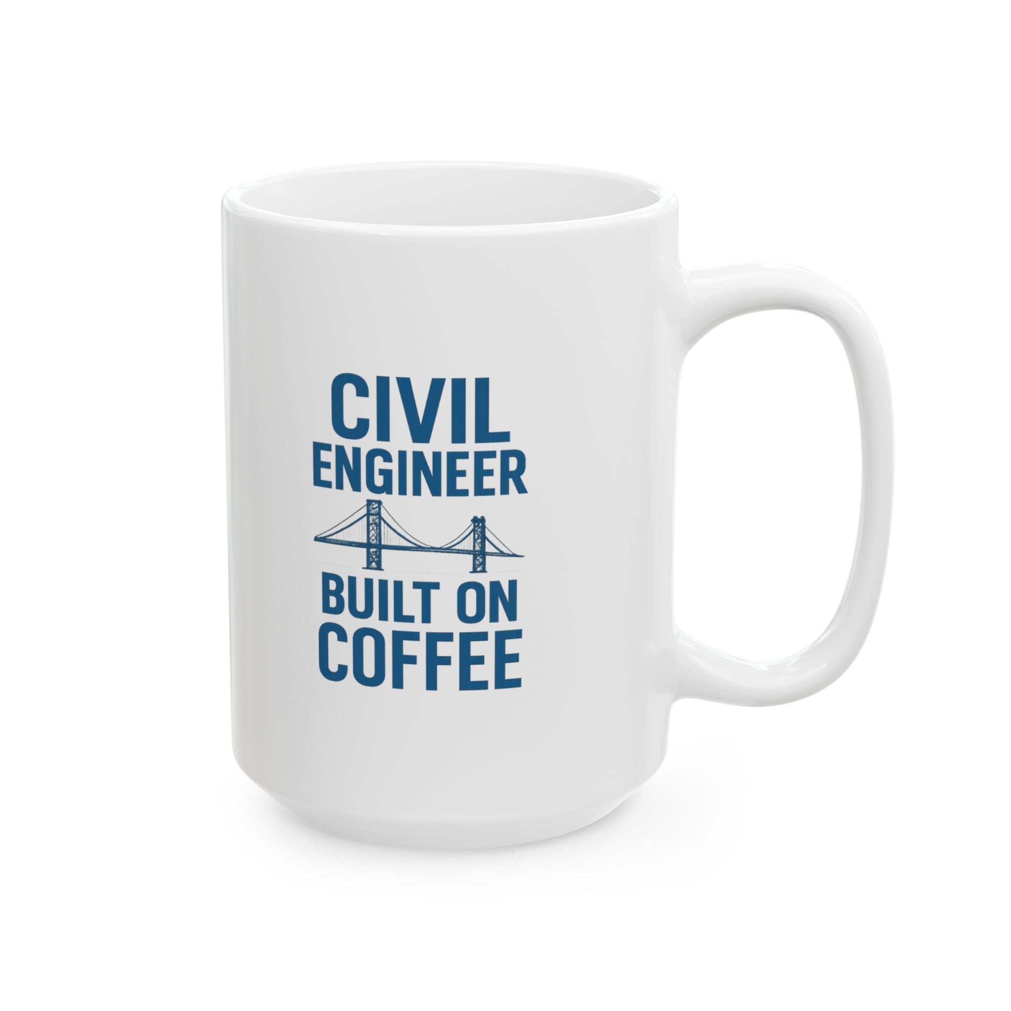 Civil Engineer Built On Coffee Coffee Mug | Coffee Lover Gift | Ceramic Mug