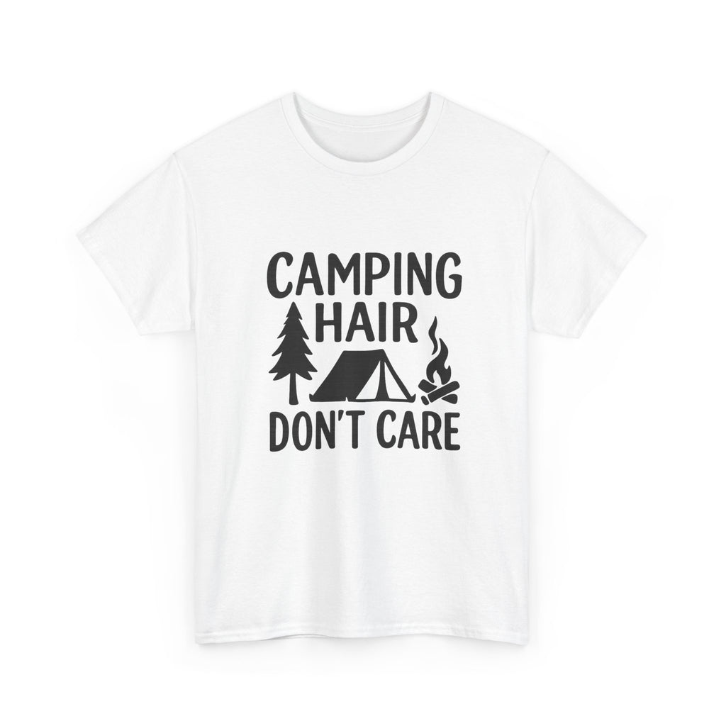 Camping Hair Dont Care Outdoors T-Shirt | Unique Gift | Graphic Tee