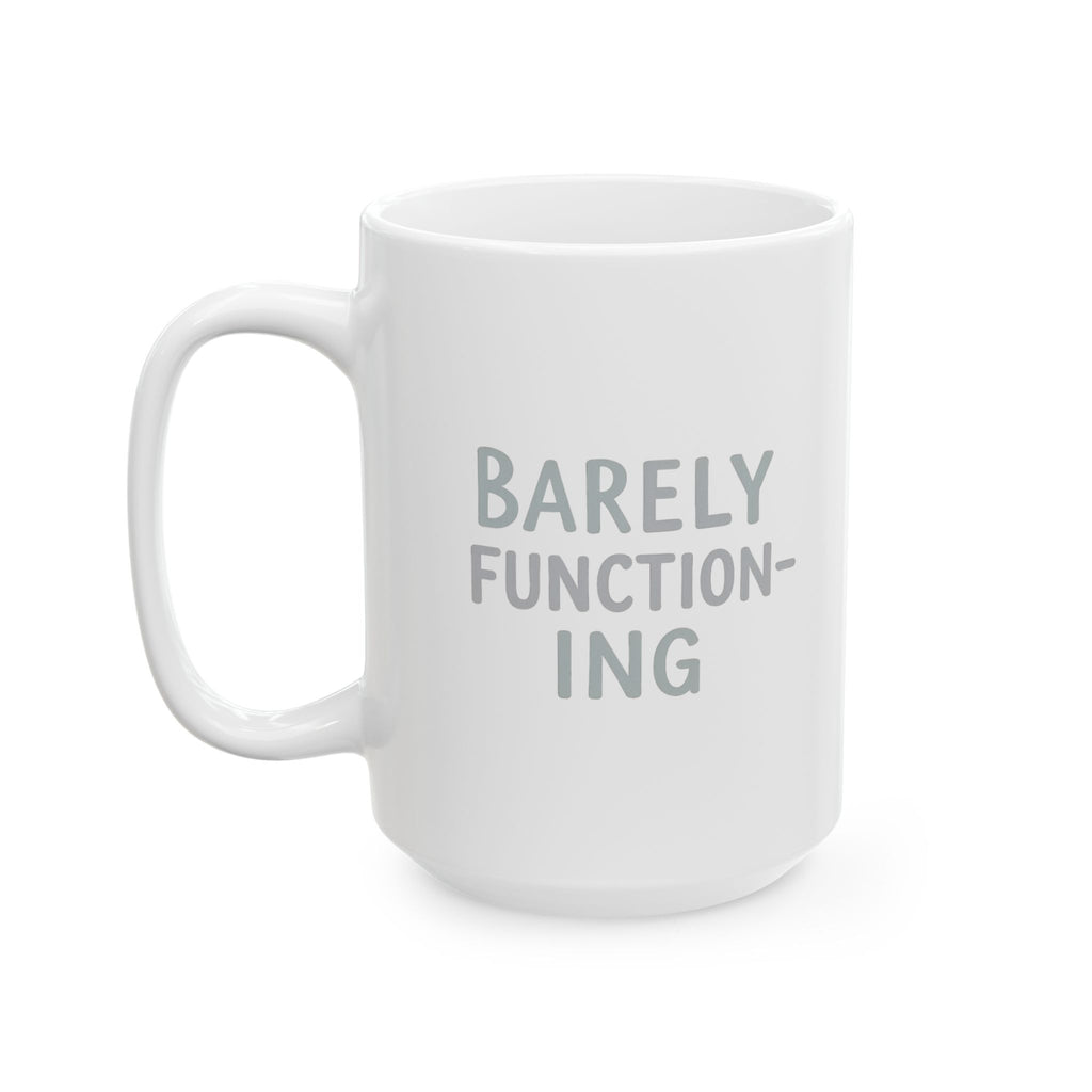 System Status Barely Online Send Coffee Coffee Mug | Funny Gift | Ceramic Mug