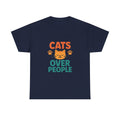 Cats Over People Period T-Shirt | Cat Lover Humor | Graphic Tee
