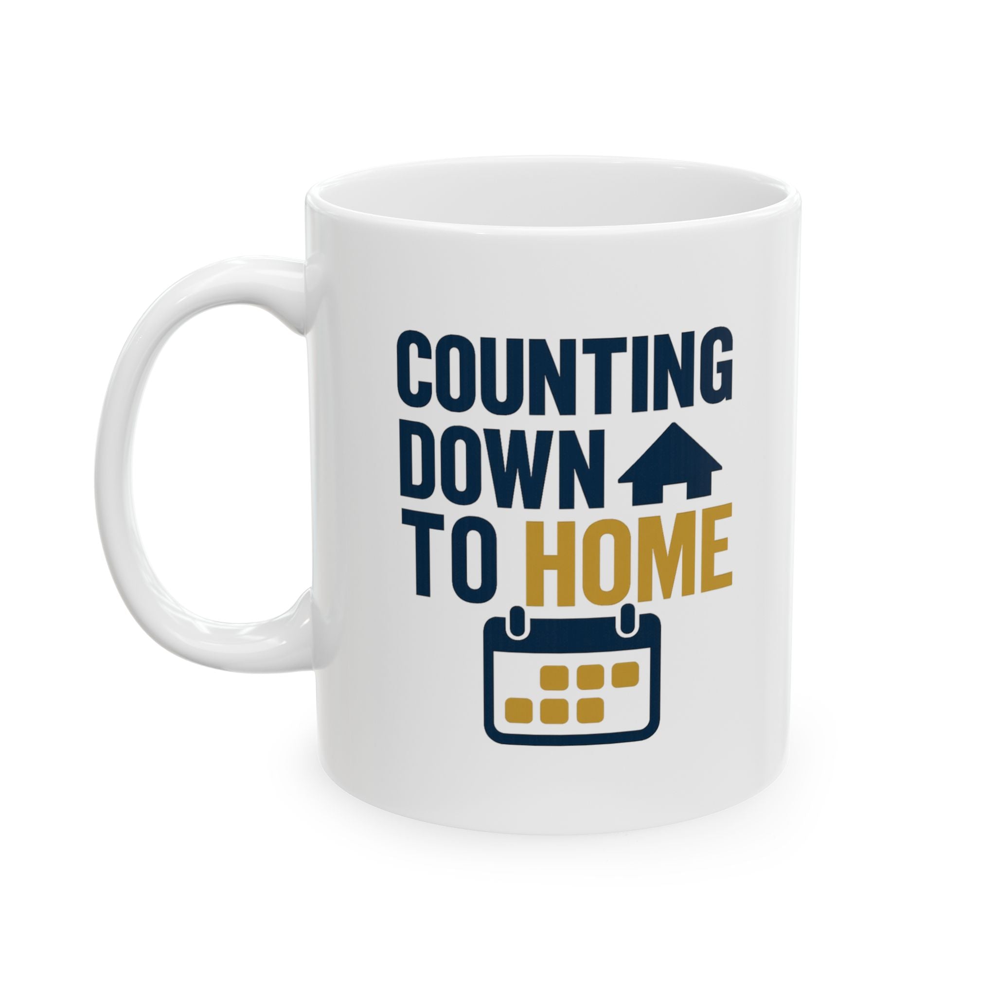 Deployed Dad Counting Down To Home Coffee Mug | Gift for Dad | Ceramic Mug