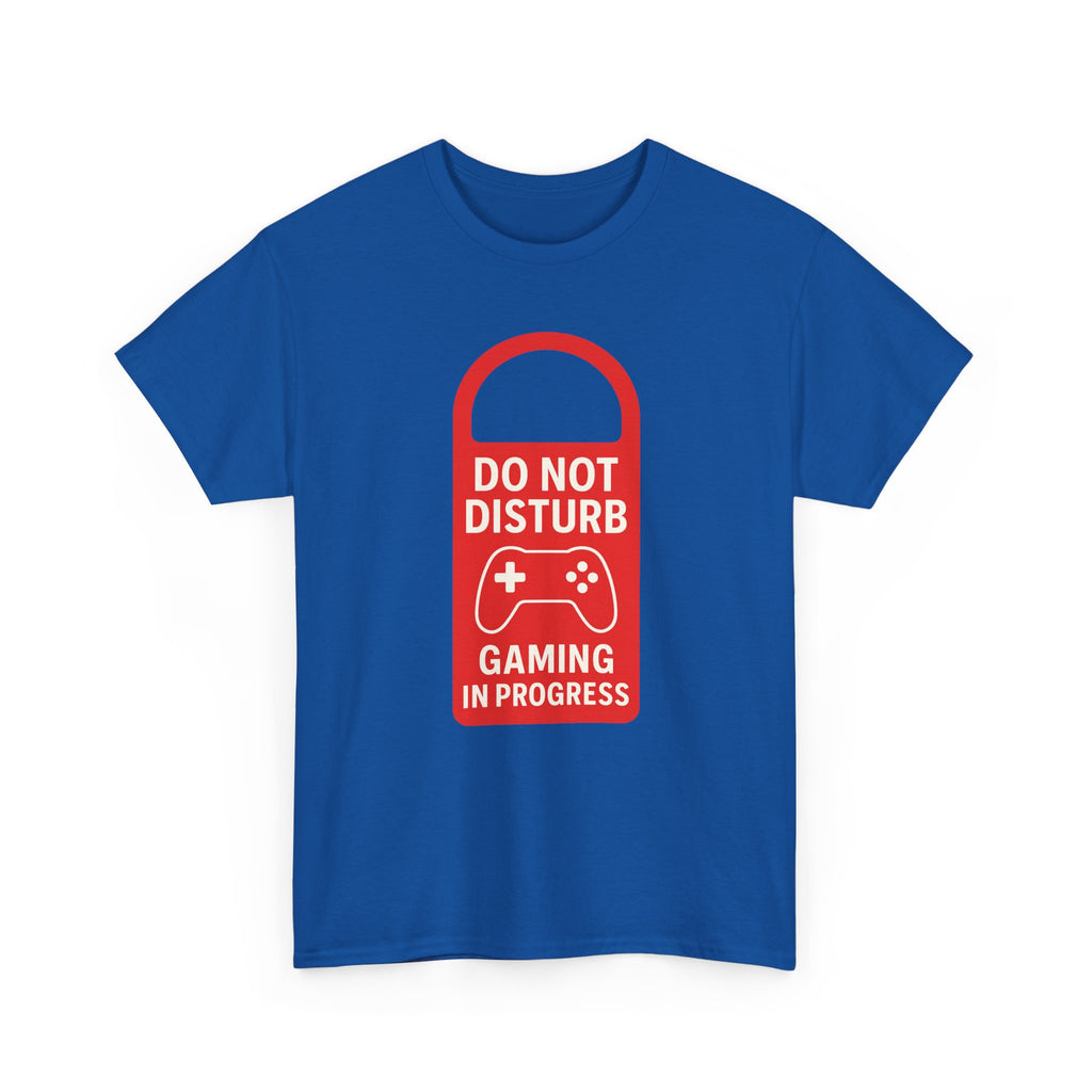 Do Not Disturb Gaming In Progress T-Shirt | Gamer Gift | Graphic Tee