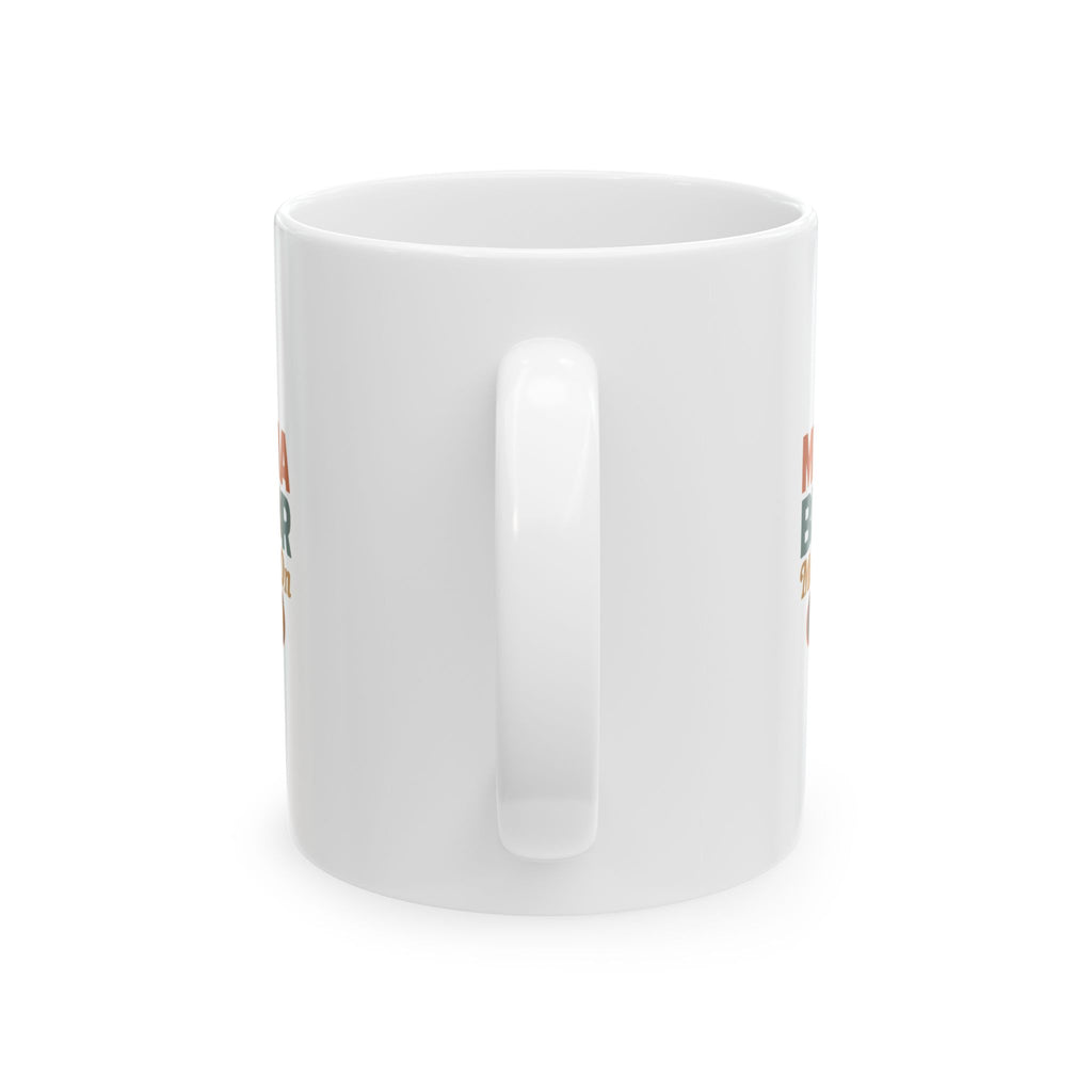 Mama Bear Do Not Poke The Mama Bear Coffee Mug | Mama Bear Gift | Ceramic Mug