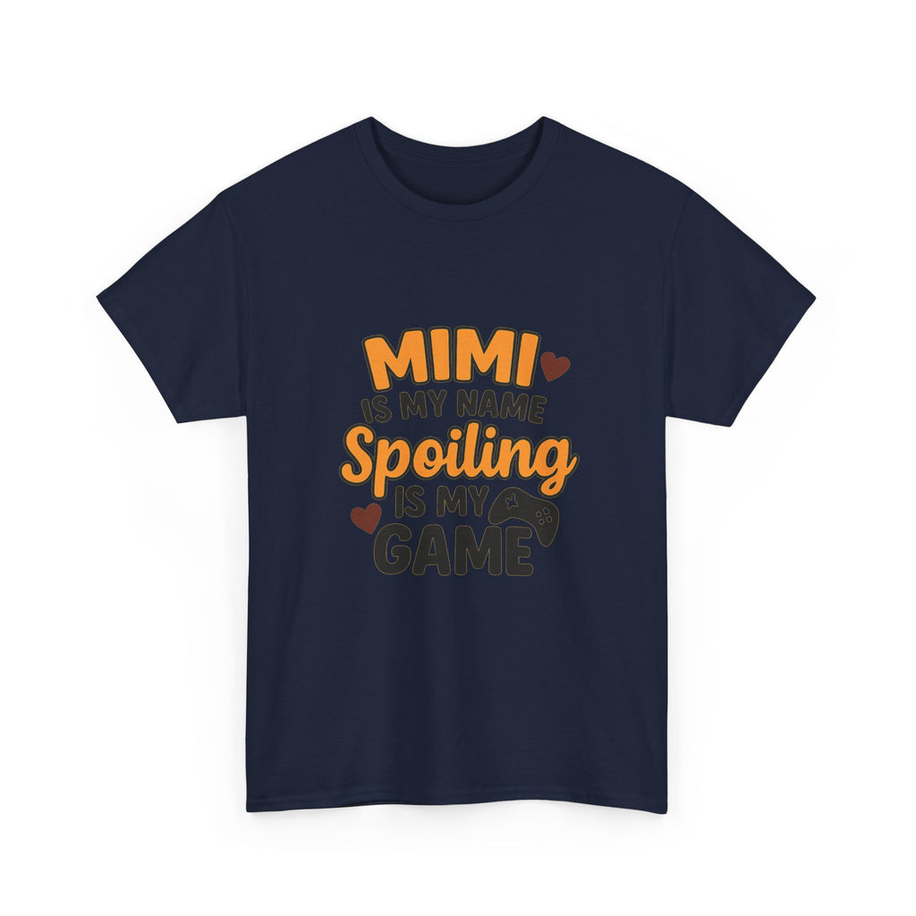 Mimi Is My Name Spoiling Is My Game T-Shirt | Unique Gift | Graphic Tee