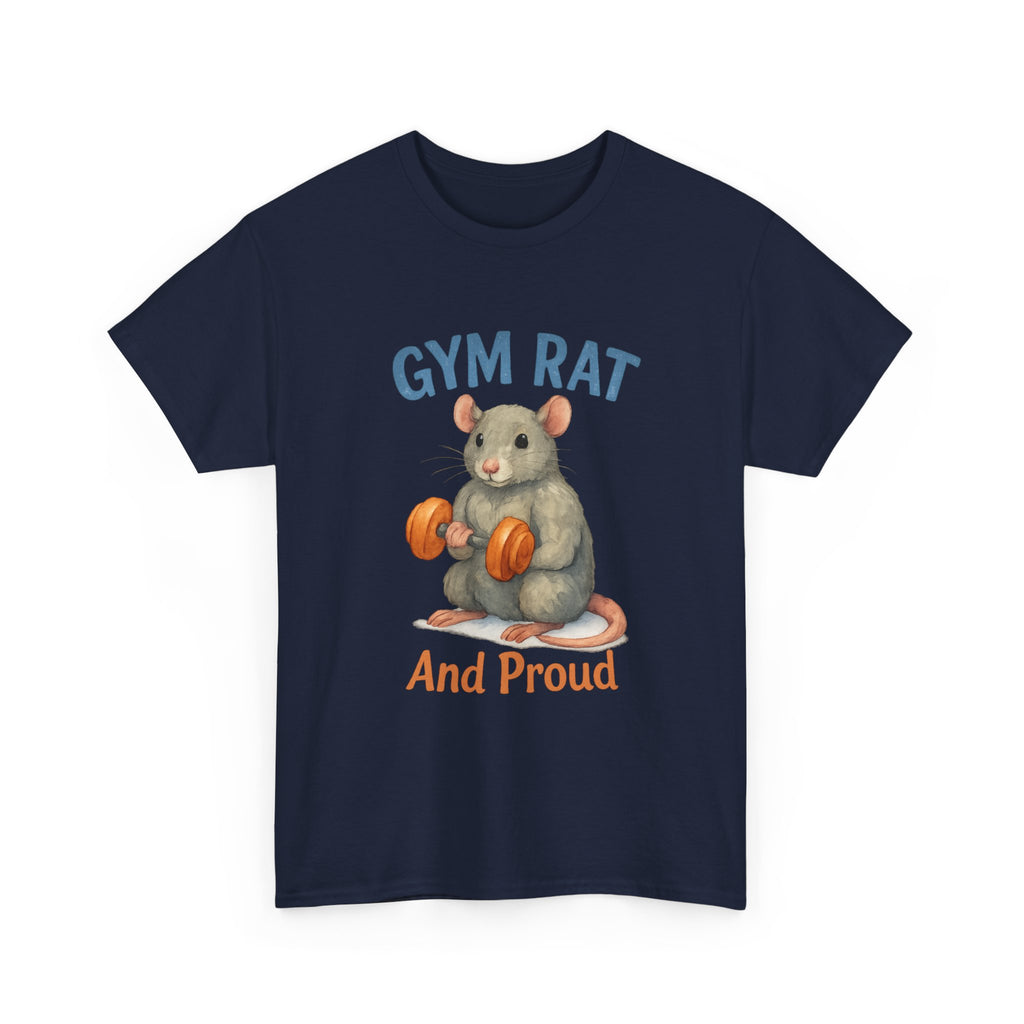 Gym Rat And Proud Of It T-Shirt | Gym Rat Gift | Graphic Tee