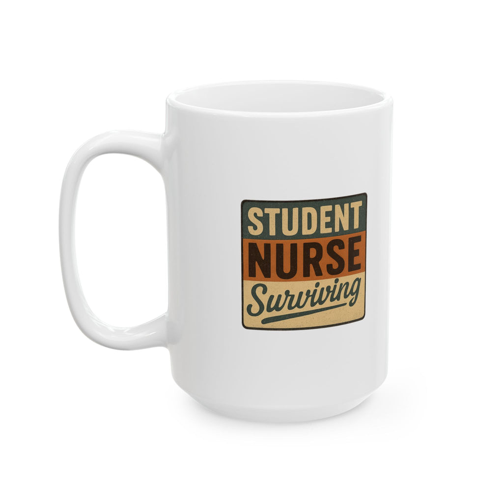 Student Nurse Surviving Clinical Season Coffee Mug | Nursing Student Gift | Ceramic Mug