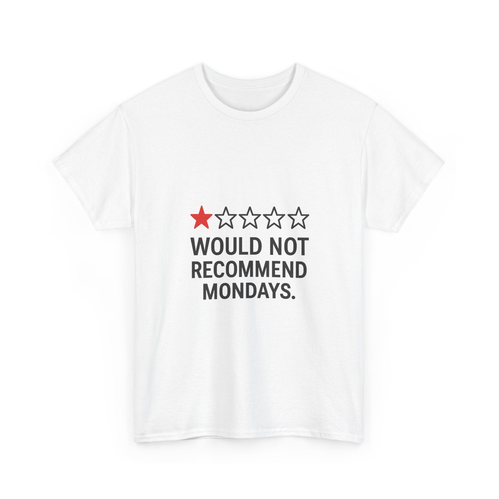 Zero Stars Would Not Recommend Mondays T-Shirt | Unique Gift | Graphic Tee