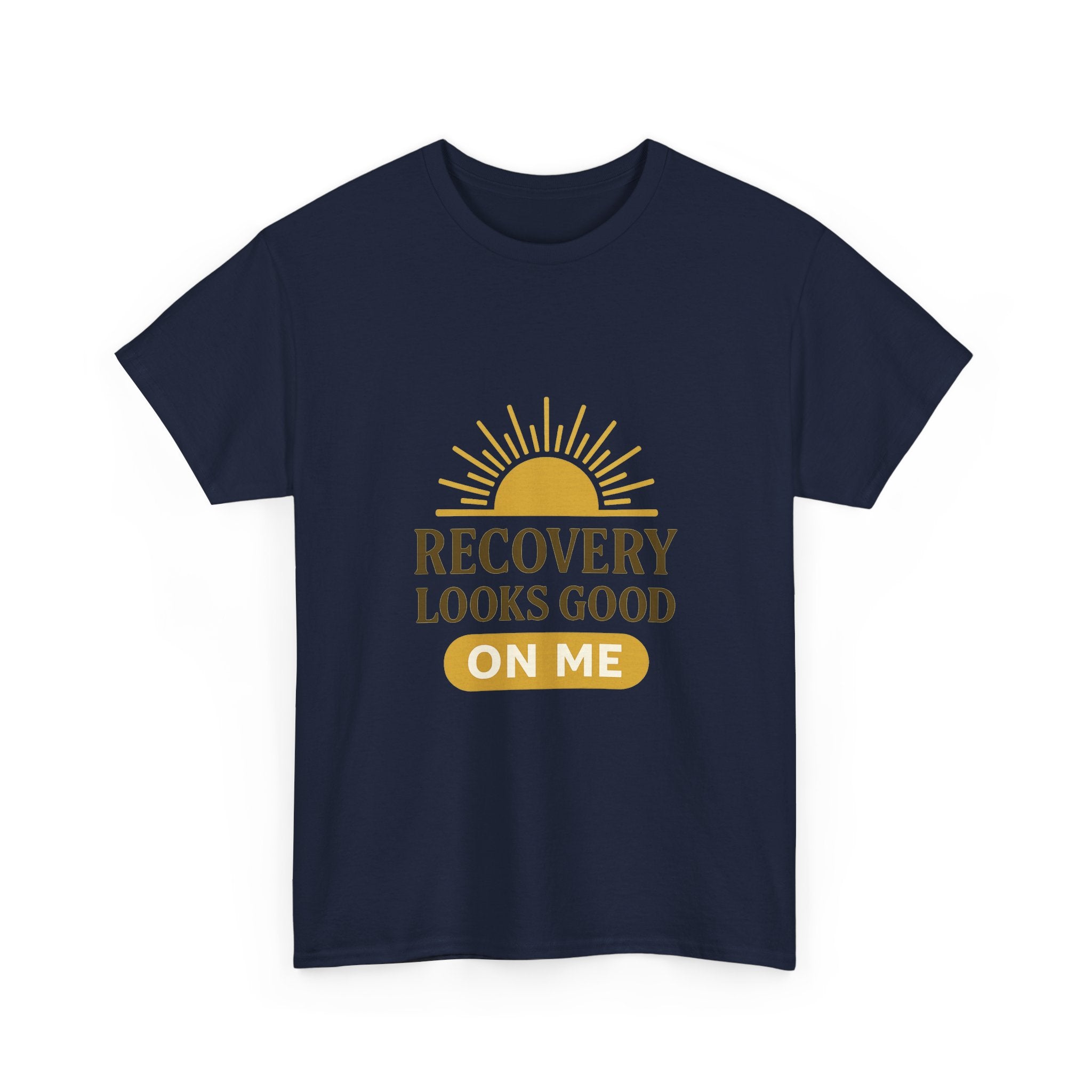 Sober And Thriving Recovery Looks Good On Me T-Shirt