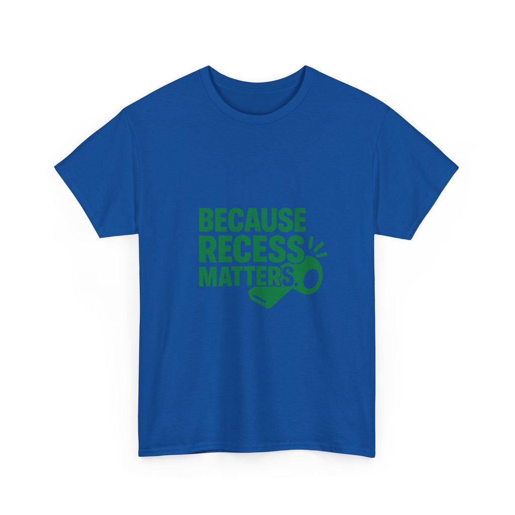 PE Teacher Because Recess Matters T-Shirt | Teacher Gift | Graphic Tee