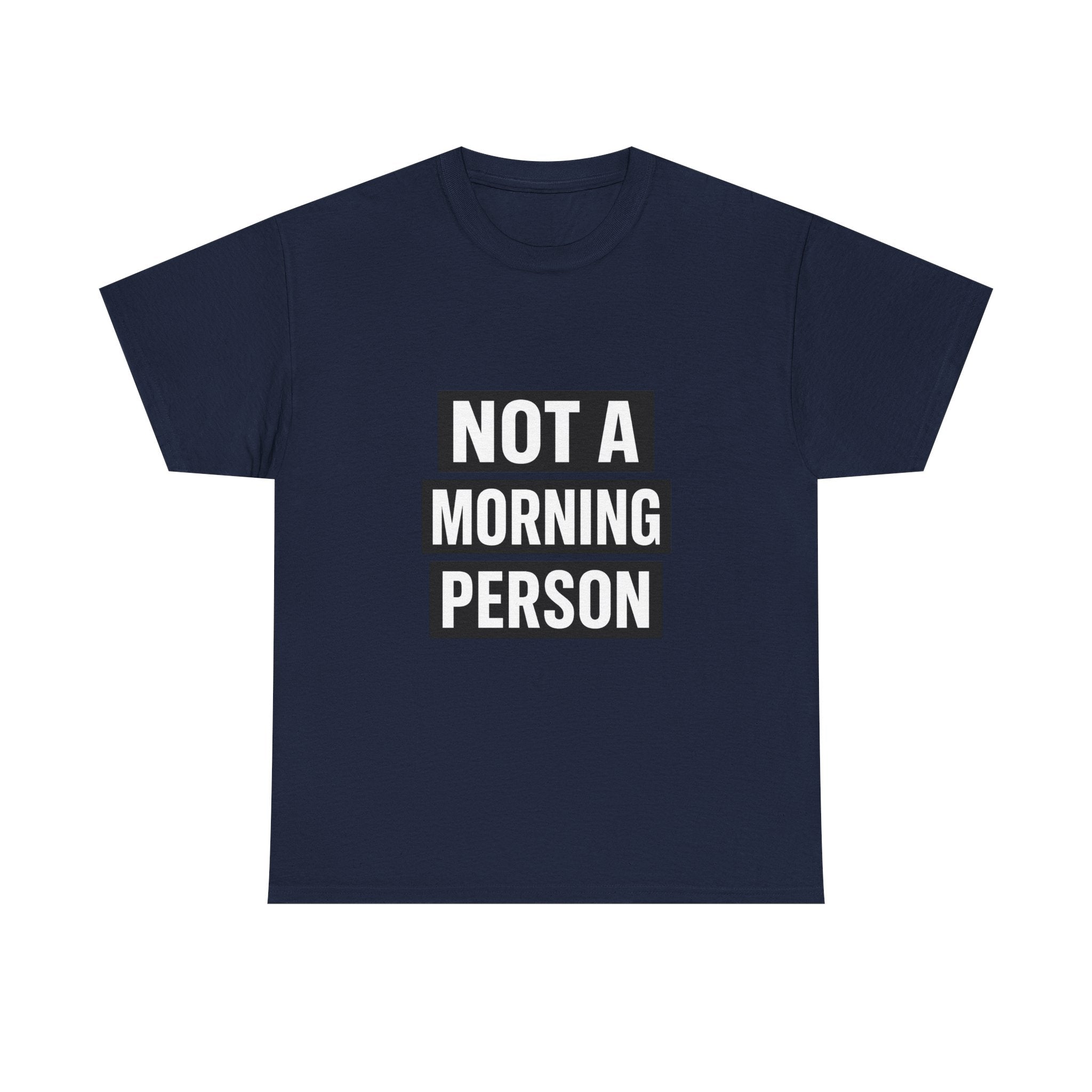 Morning Person No Such Thing T-Shirt | Anti Morning Humor | Graphic Tee