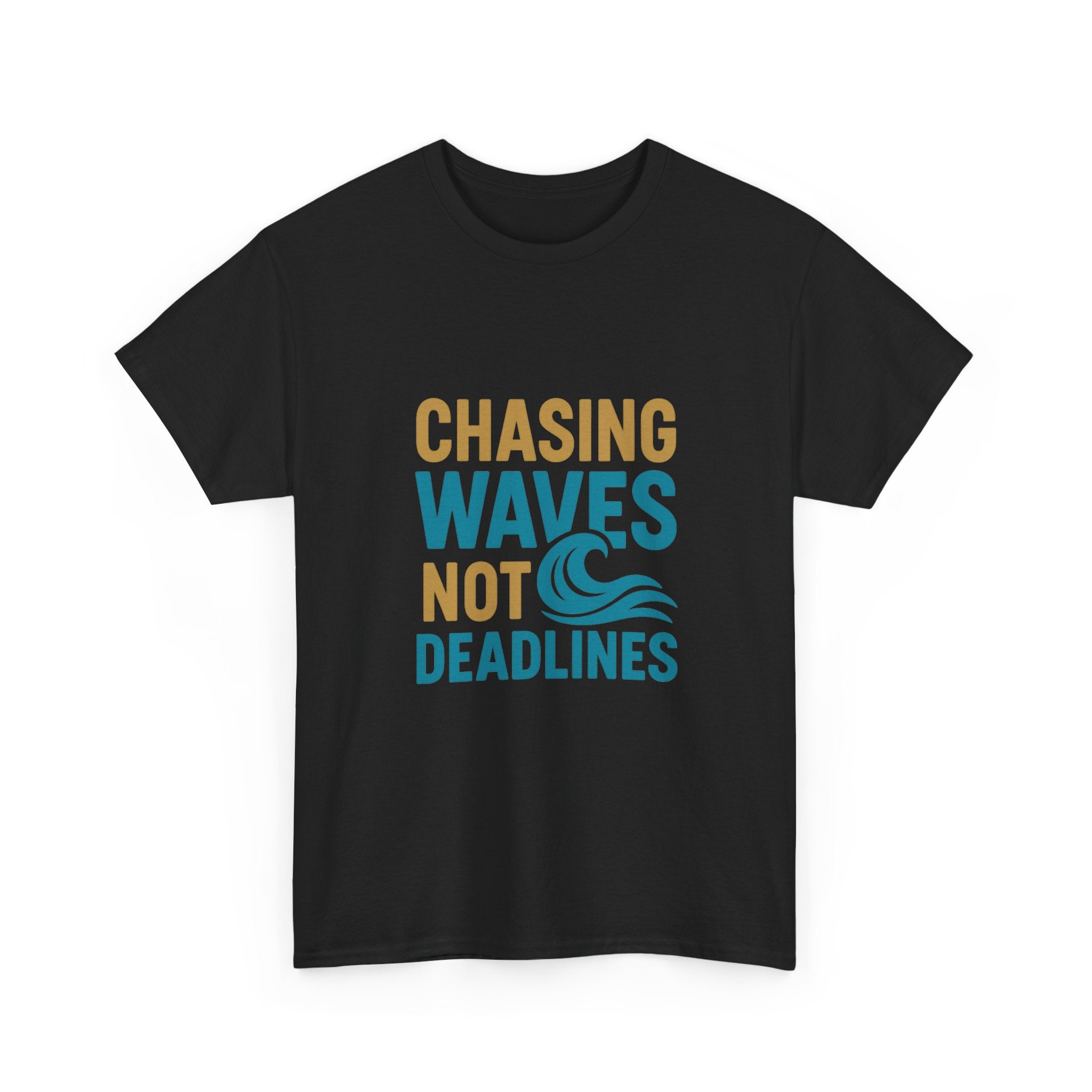 Surfer Chasing Waves Not Deadlines T-Shirt | Unique Gift | Graphic Tee