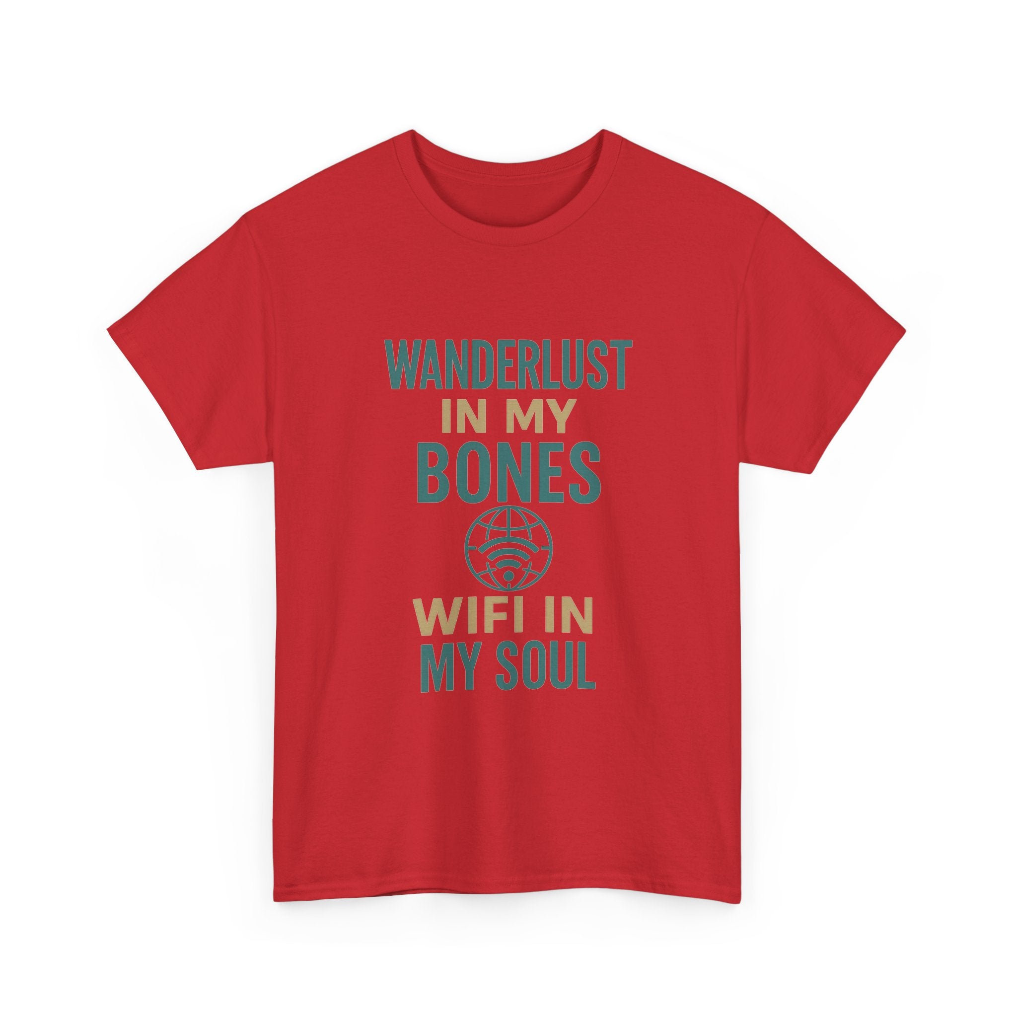 Wanderlust in My Bones WiFi in My Soul T-Shirt | Unique Gift | Graphic Tee