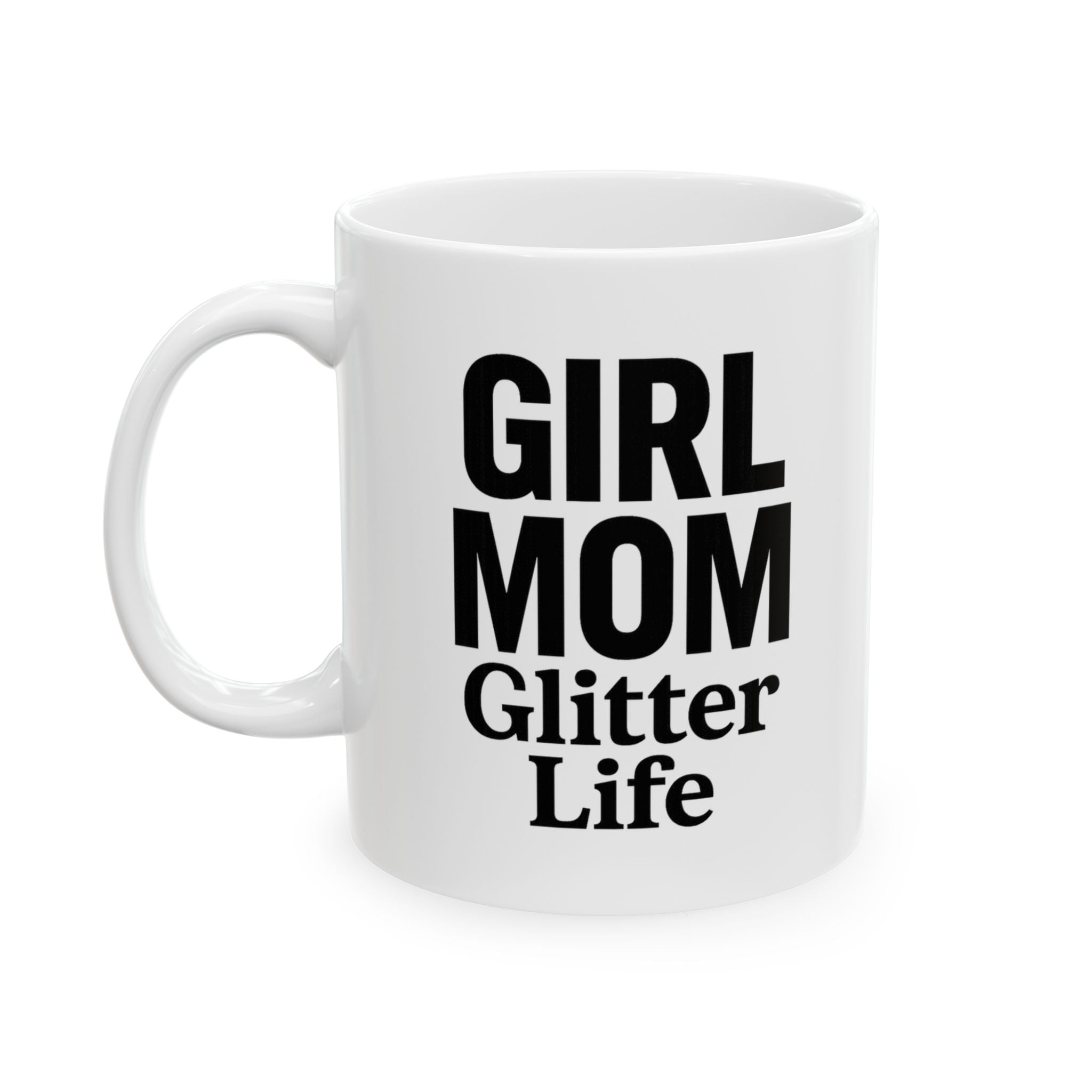 Girl Mom The Drama Is Real Coffee Mug | Funny Mom Gift | Ceramic Mug