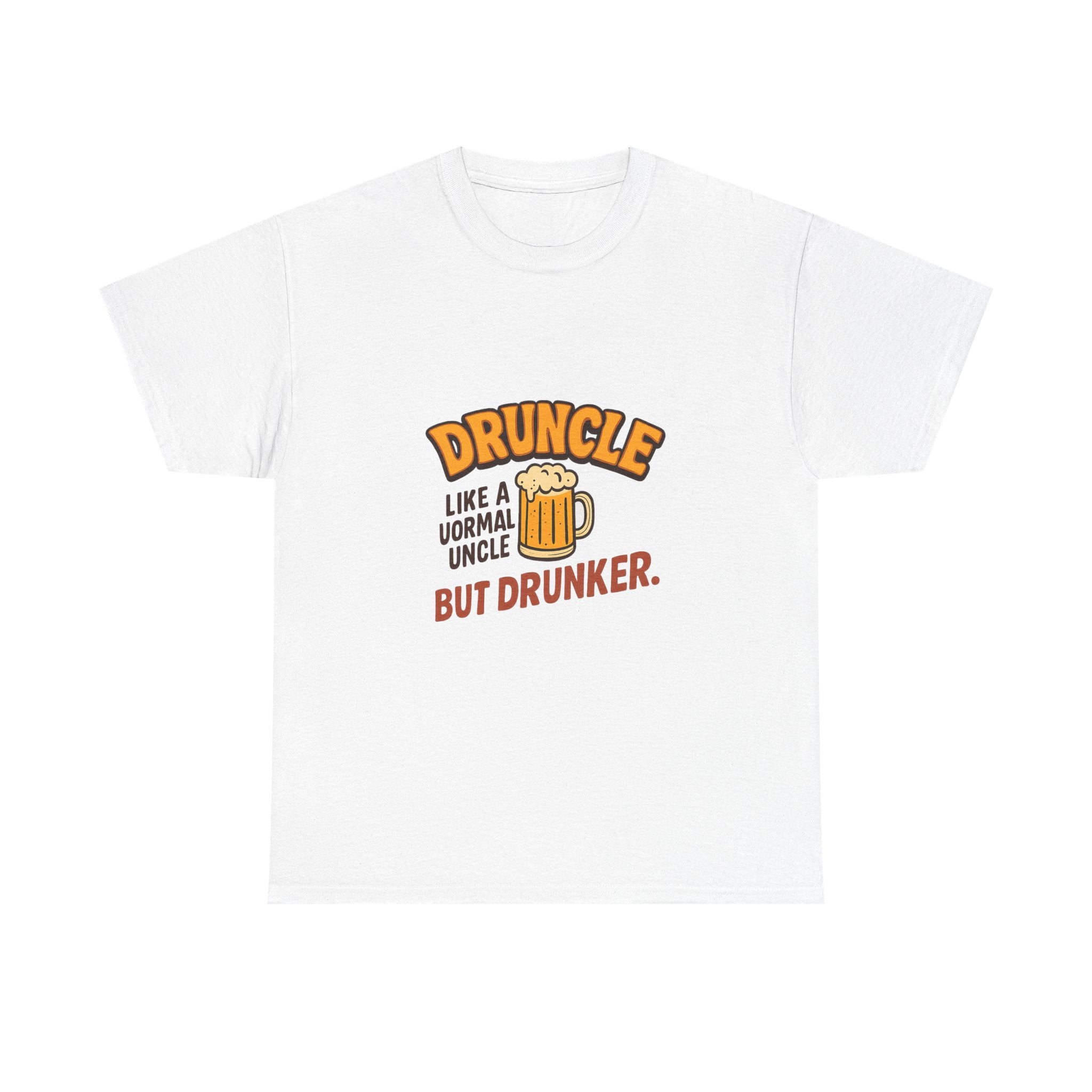 Druncle Like A Normal Uncle But Drunker T-Shirt | Unique Gift | Graphic Tee