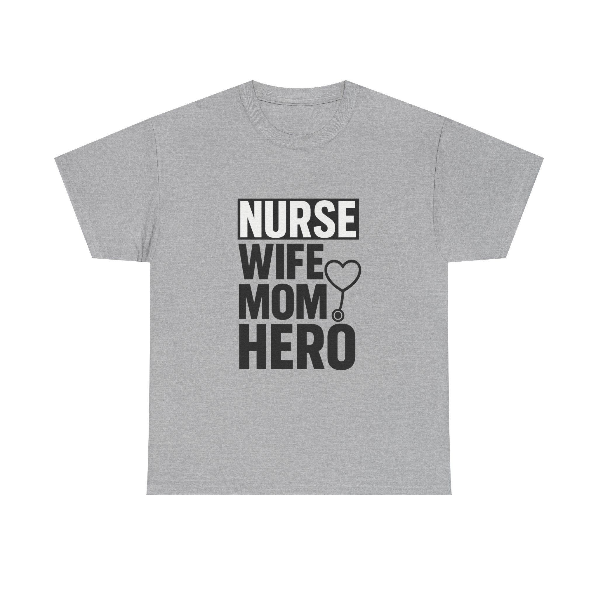 Nurse Wife Mom Hero Medical T-Shirt | Gift for Mom | Graphic Tee