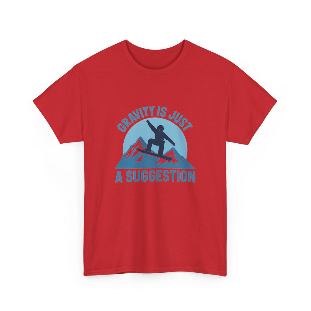 Snowboarder Gravity Is Just A Suggestion T-Shirt | Unique Gift | Graphic Tee