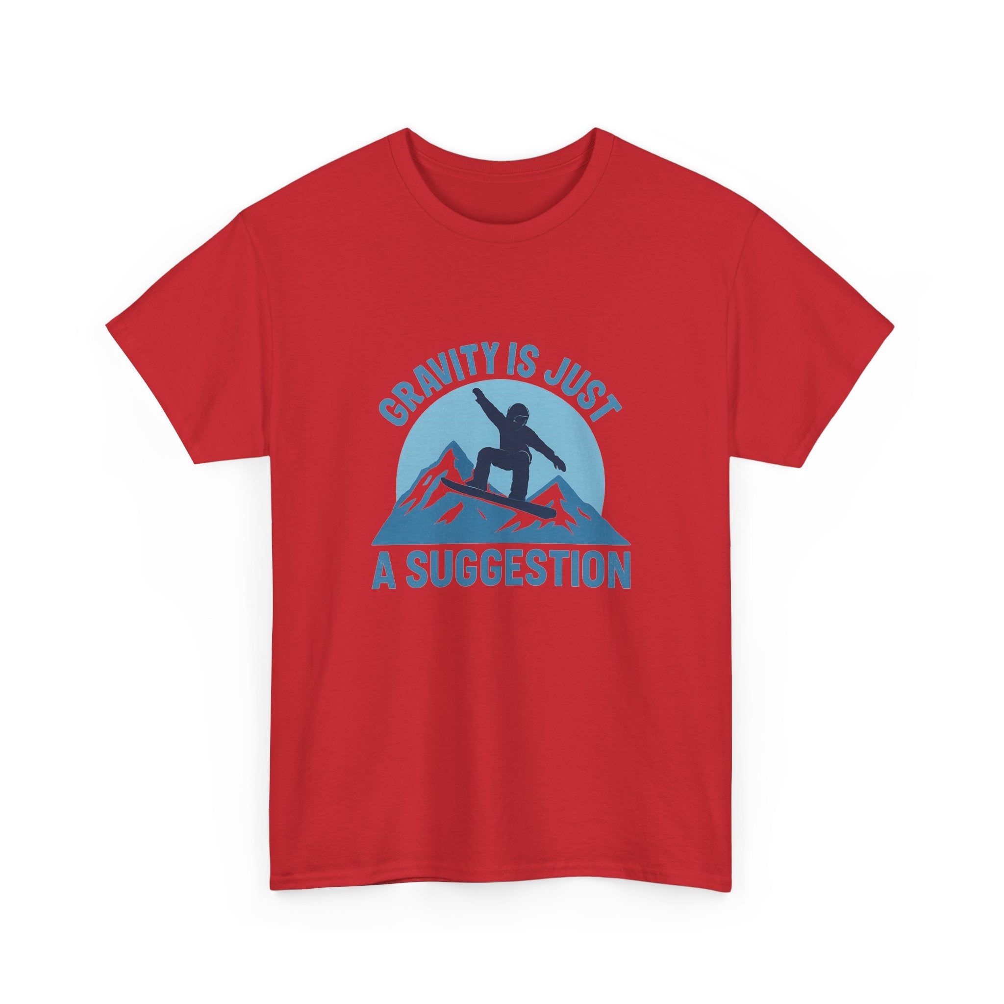 Snowboarder Gravity Is Just A Suggestion T-Shirt | Unique Gift | Graphic Tee