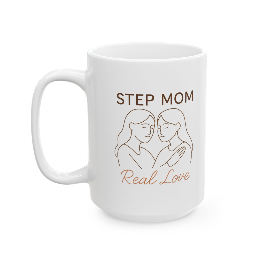 Stepmom Love Is Real Love Coffee Mug | Blended Family Gift | Ceramic Mug