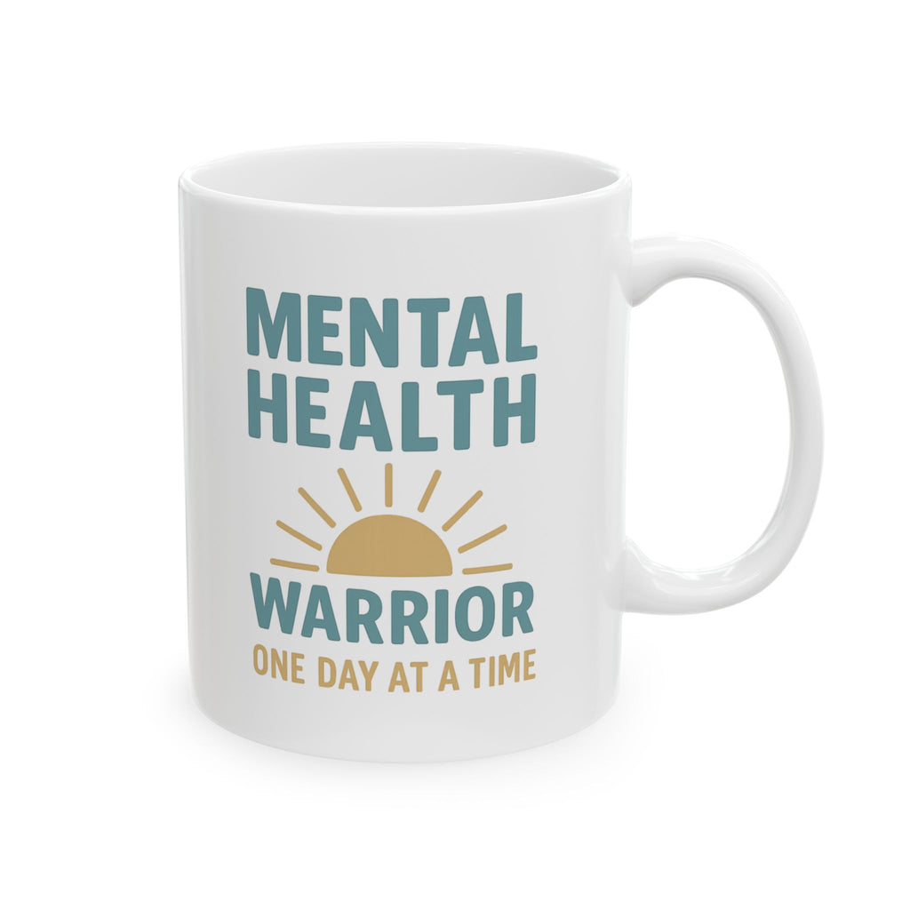 Mental Health Warrior Take It One Day At A Time Coffee Mug | Unique Gift | Ceramic Mug