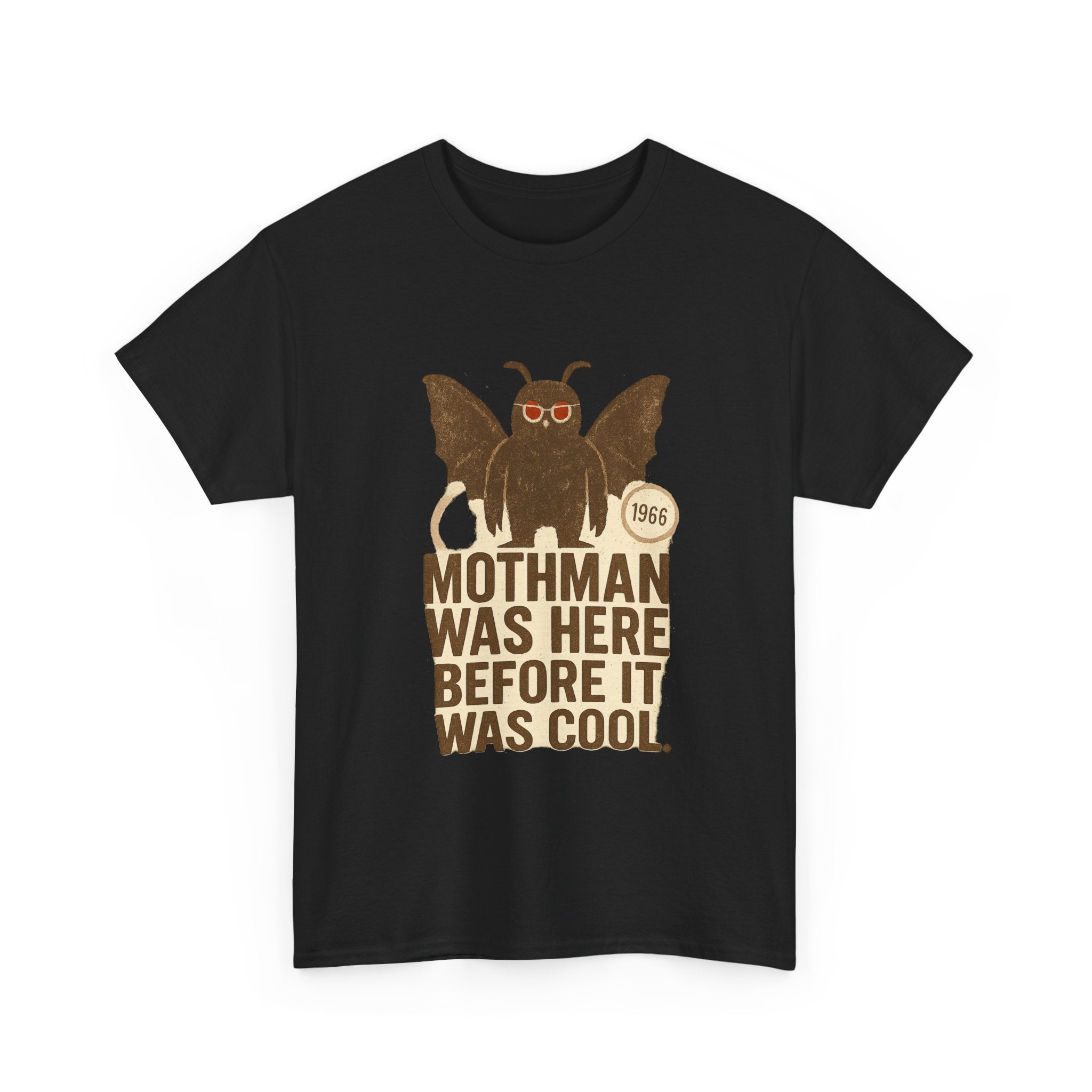 Mothman Was Here Before It Was Cool T-Shirt | Unique Gift | Graphic Tee