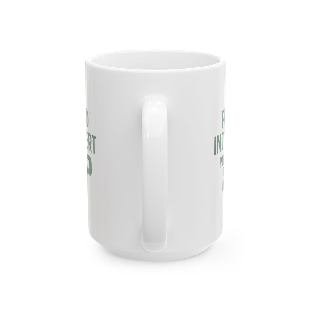 Proud Introvert Please Text First Coffee Mug | Unique Gift | Ceramic Mug