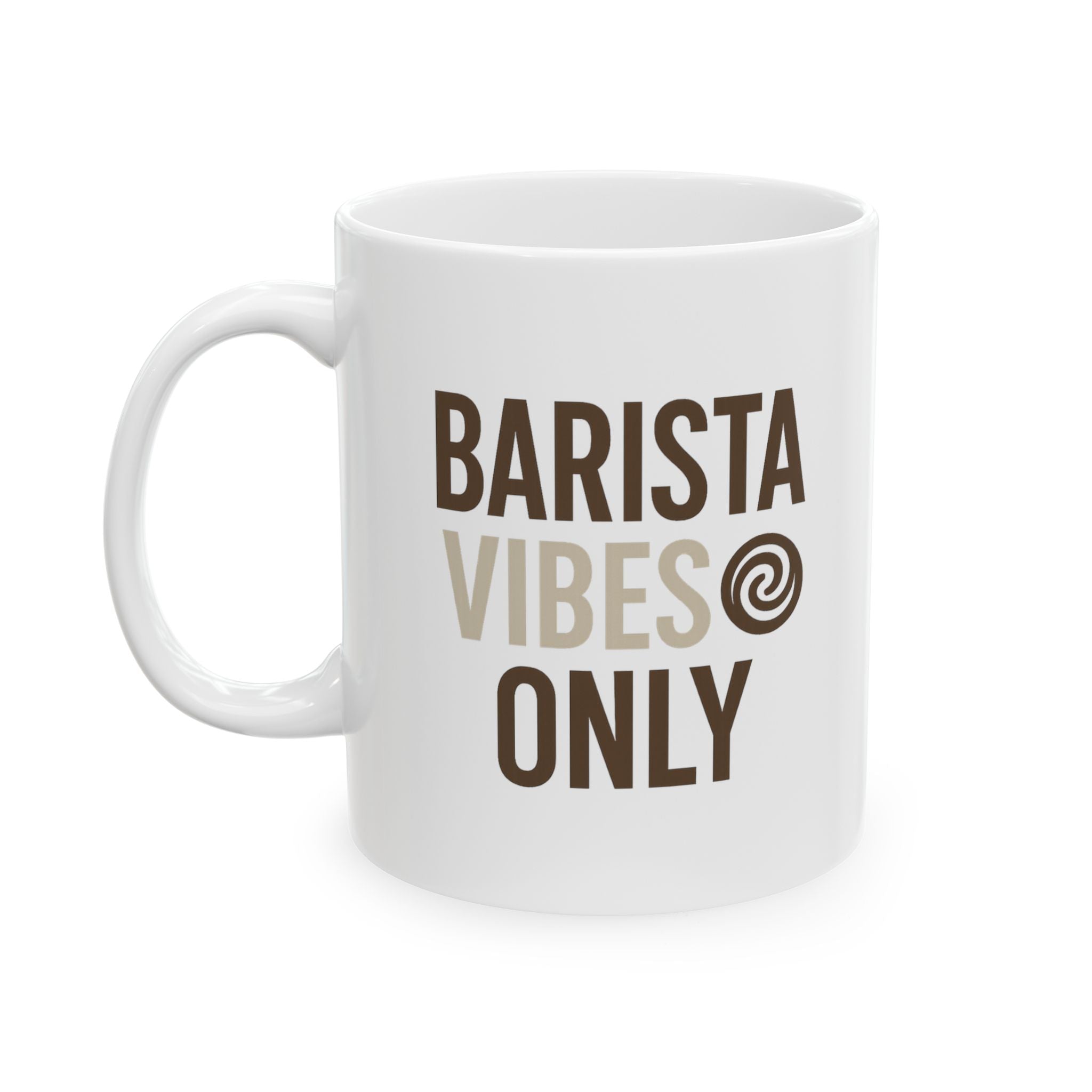 Barista Vibes Only Coffee Mug | Unique Gift | Ceramic Mug