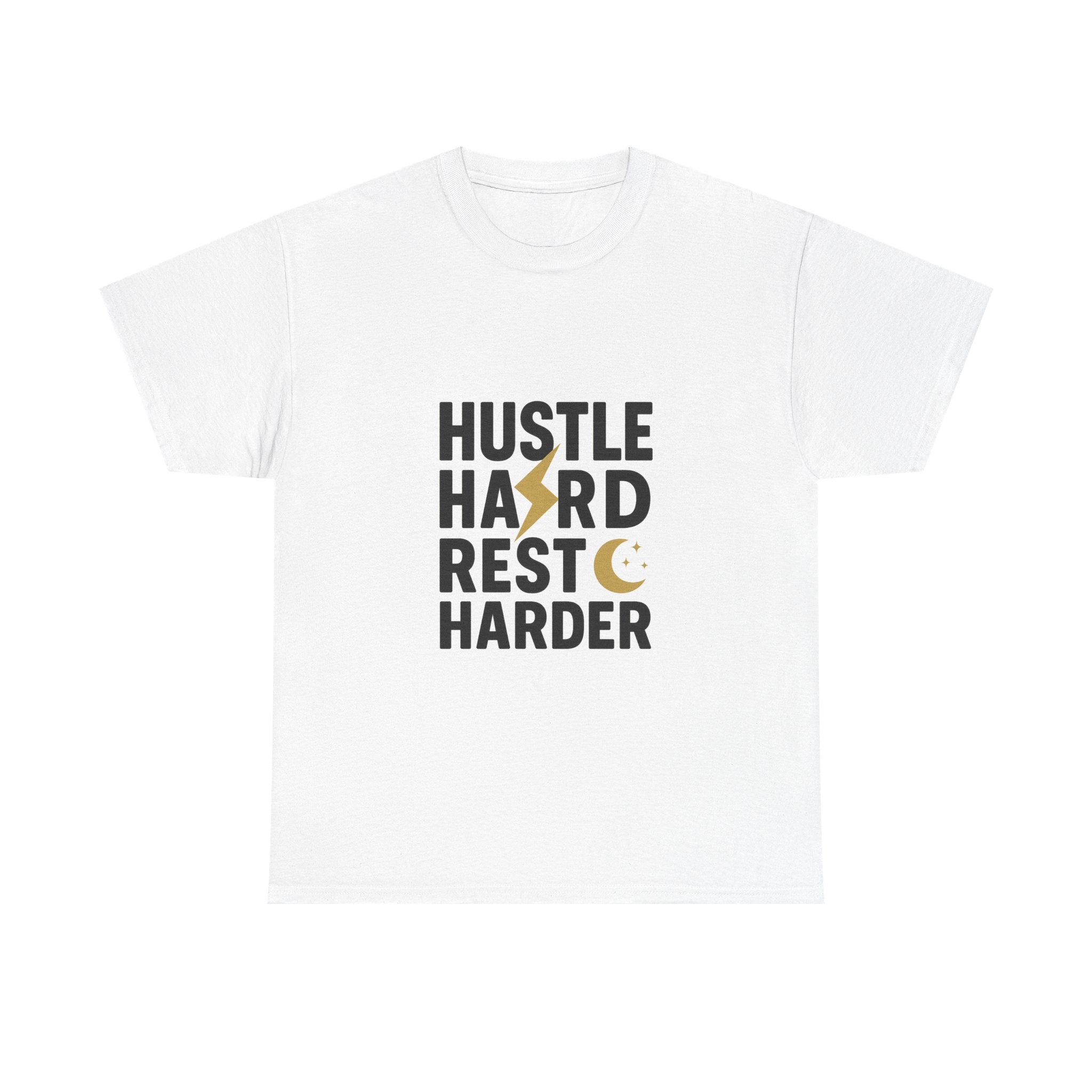 Hustle Hard Rest Harder T-Shirt | Unique Gift | Graphic Tee