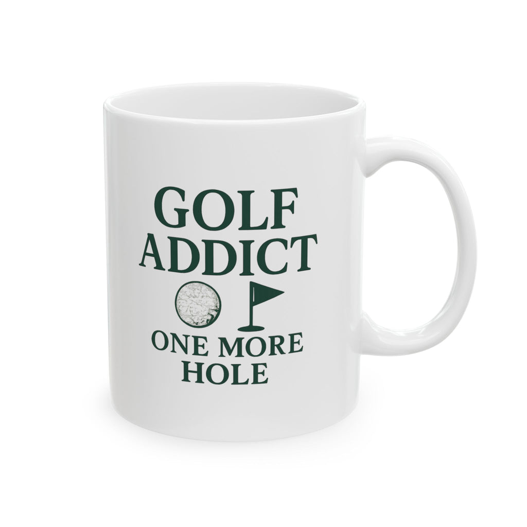 Golf Addict One More Hole I Promise Ceramic Mug