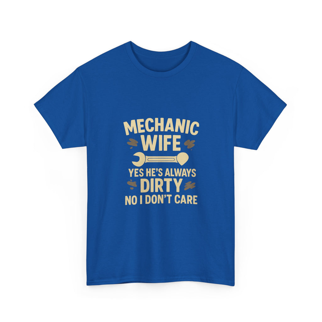 Mechanic Wife Yes Hes Dirty T-Shirt | Mechanic Gift | Graphic Tee
