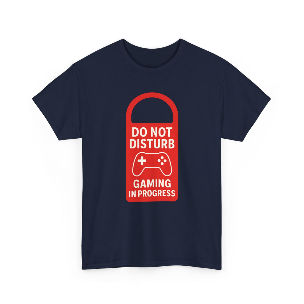 Do Not Disturb Gaming In Progress T-Shirt | Gamer Gift | Graphic Tee