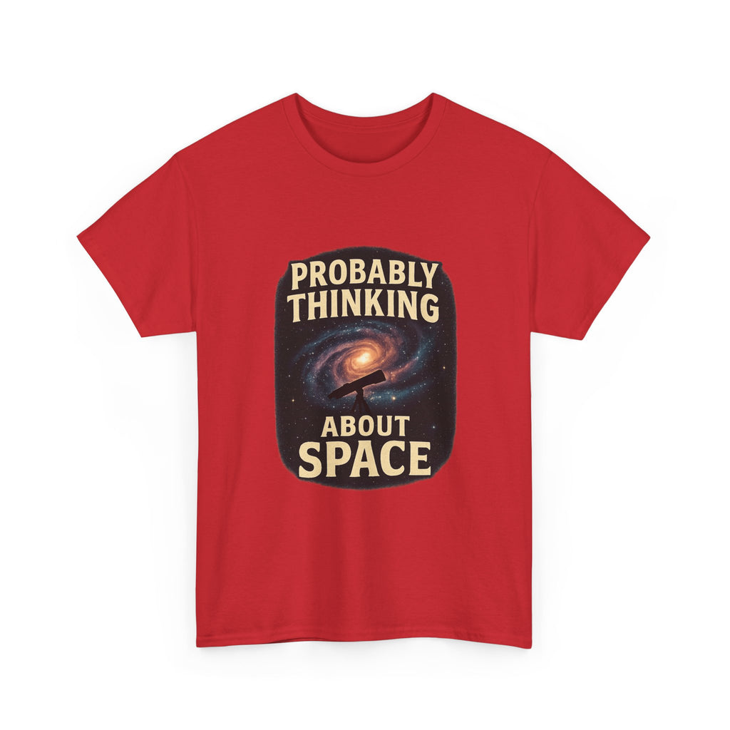Astronomy Nerd Probably Thinking About Space T-Shirt