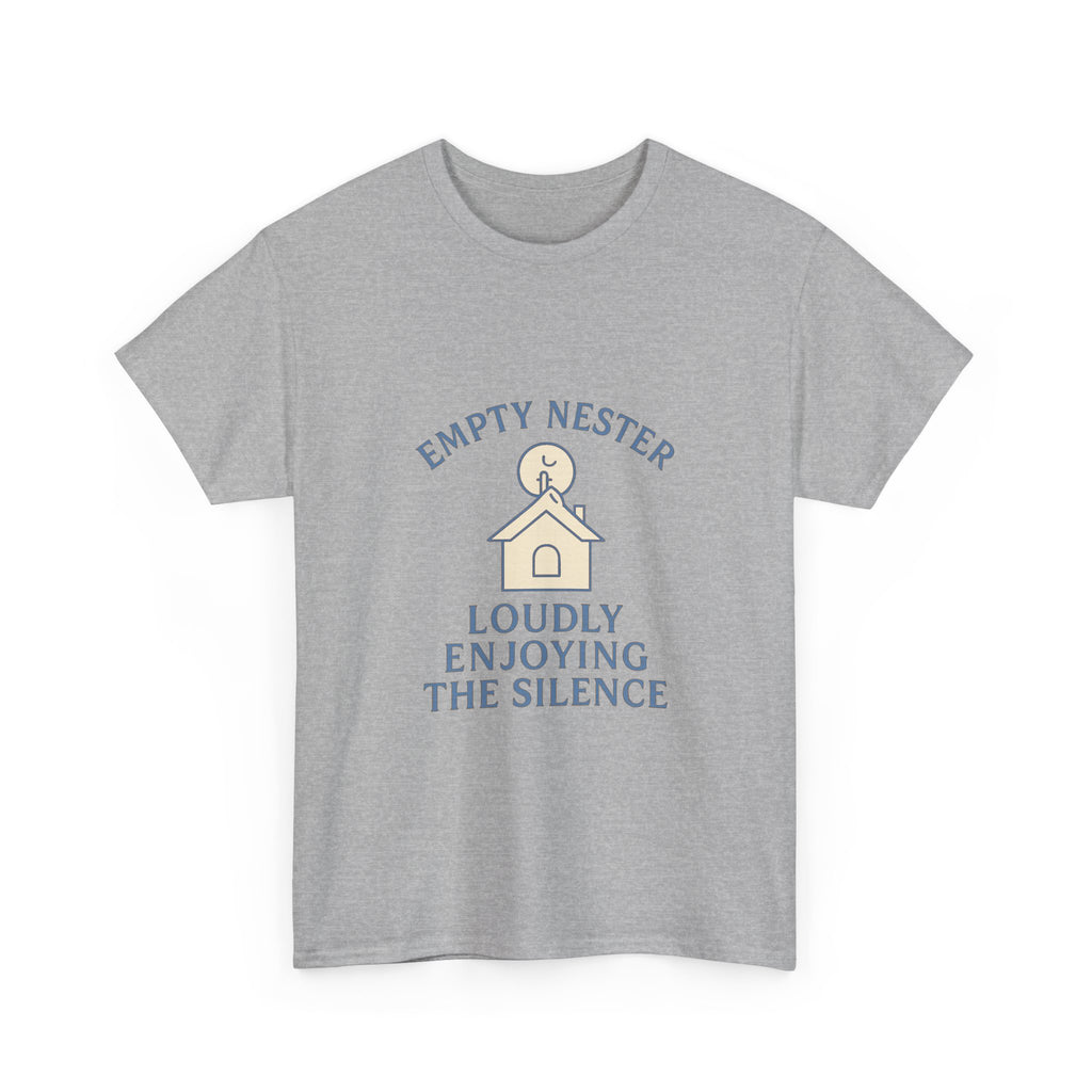 Empty Nester Loudly Enjoying The Silence T-Shirt