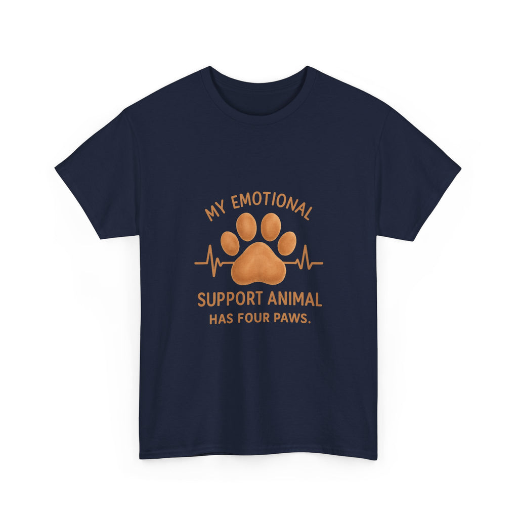 My Emotional Support Animal Has Four Paws T-Shirt | Unique Gift | Graphic Tee