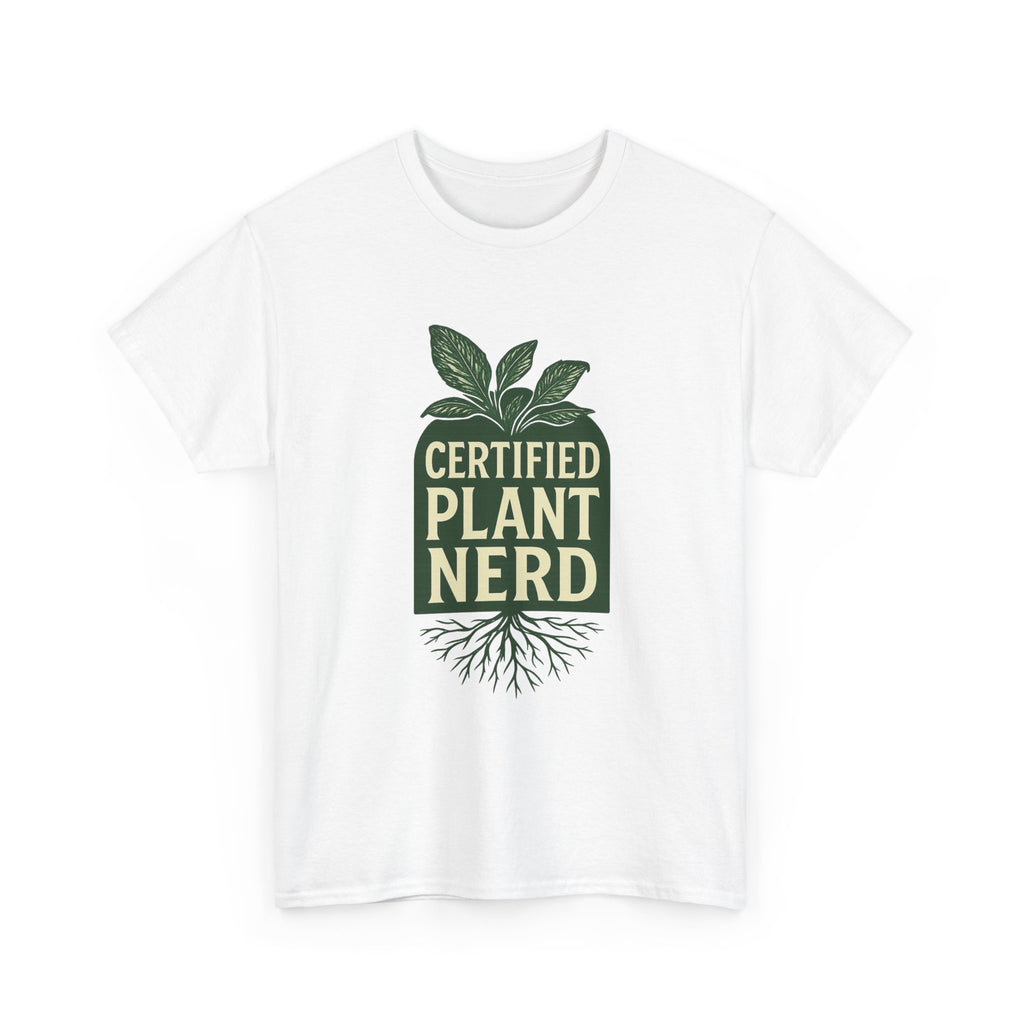 Certified Plant Nerd T-Shirt | Unique Gift | Graphic Tee