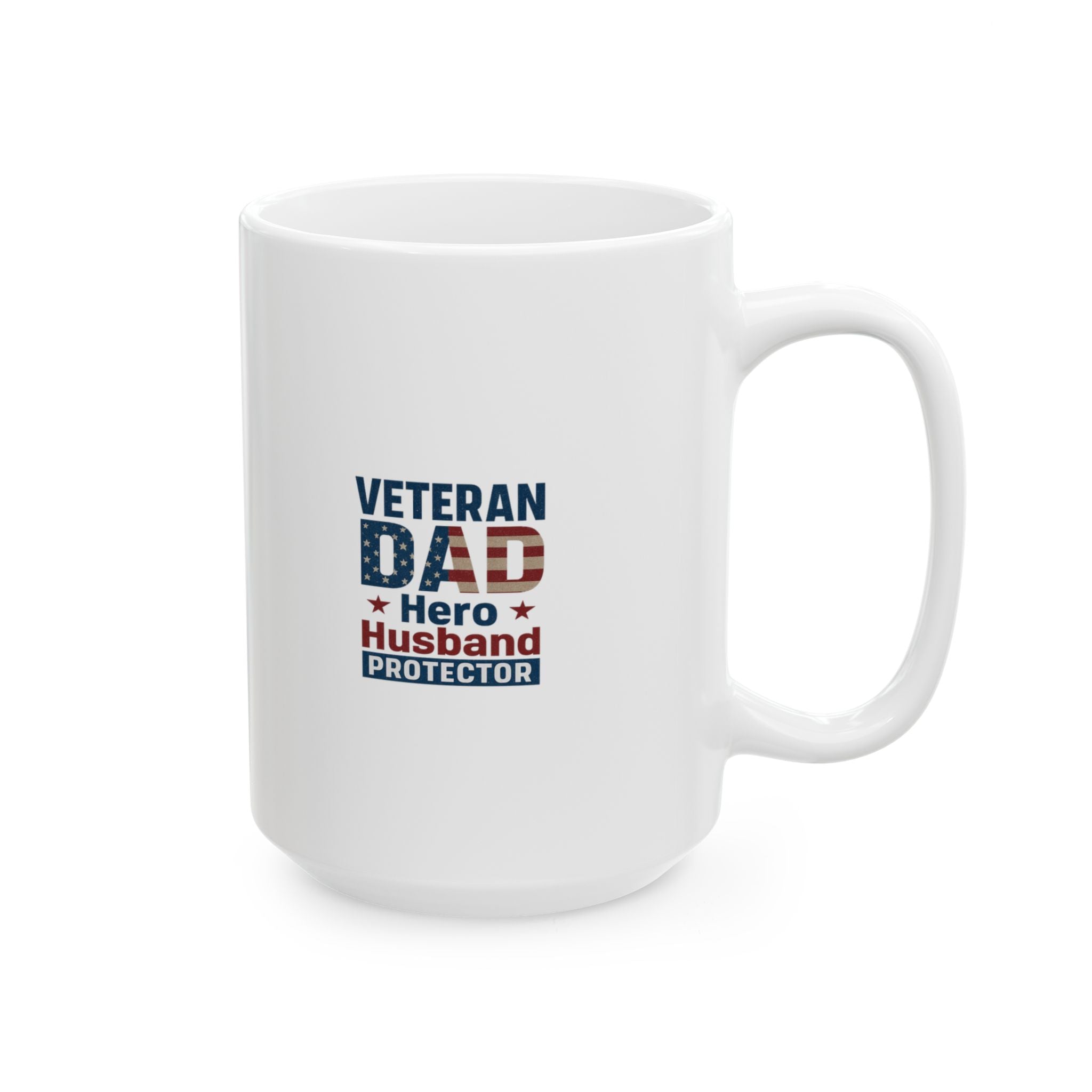 Veteran Dad Hero Husband Protector Ceramic Mug