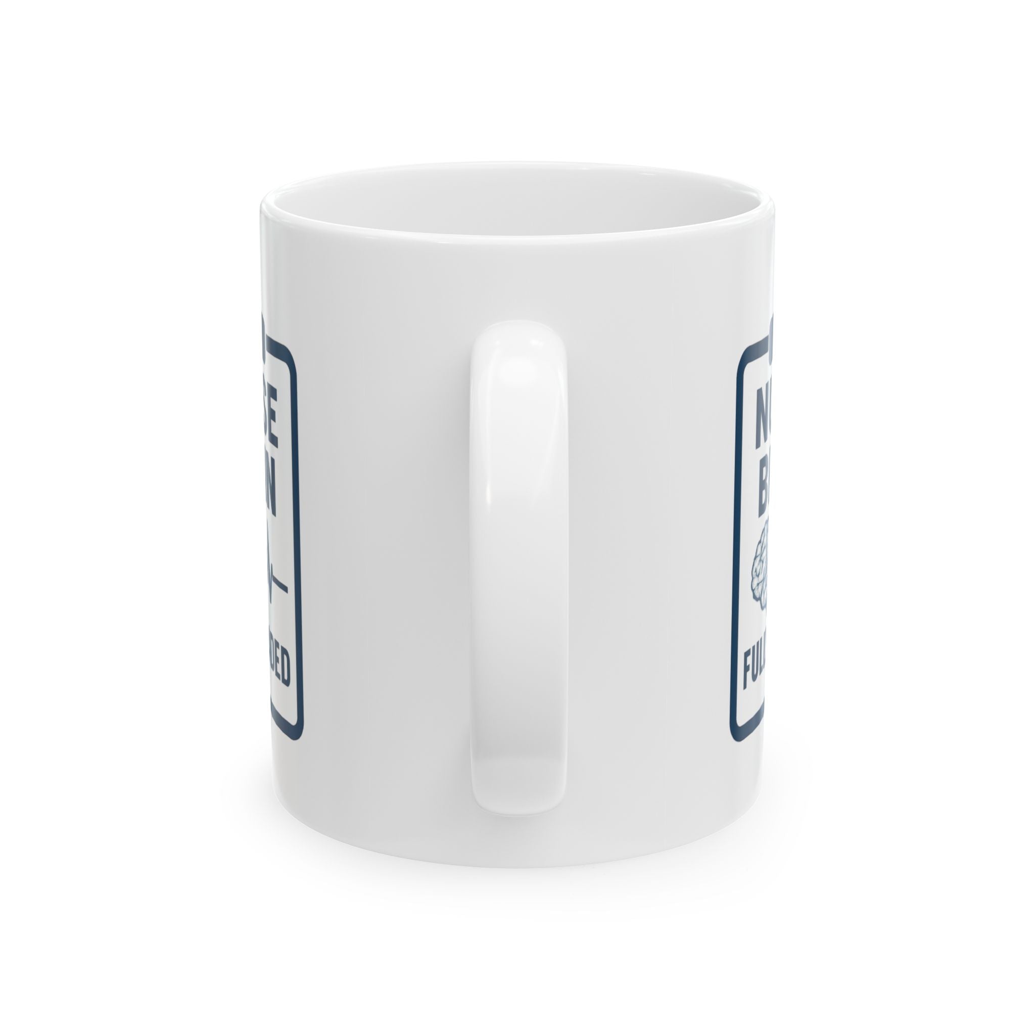 Nurse Brain Fully Loaded Coffee Mug | Nurse Gift | Ceramic Mug