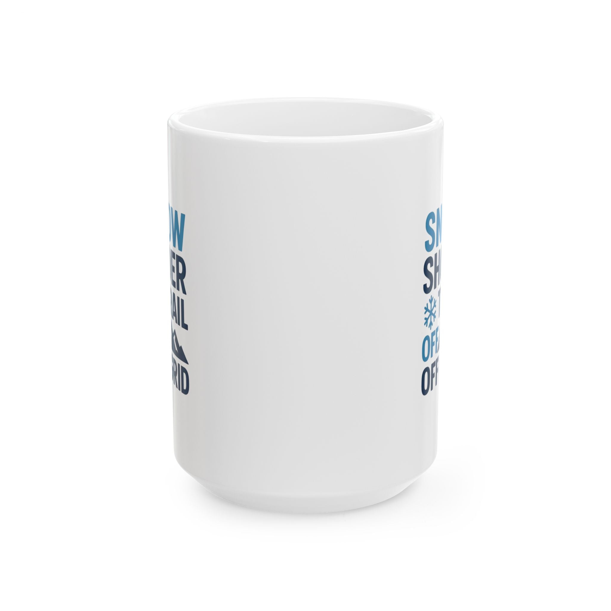 Snowshoer Off Trail Off Grid Fully Awake Coffee Mug | Unique Gift | Ceramic Mug