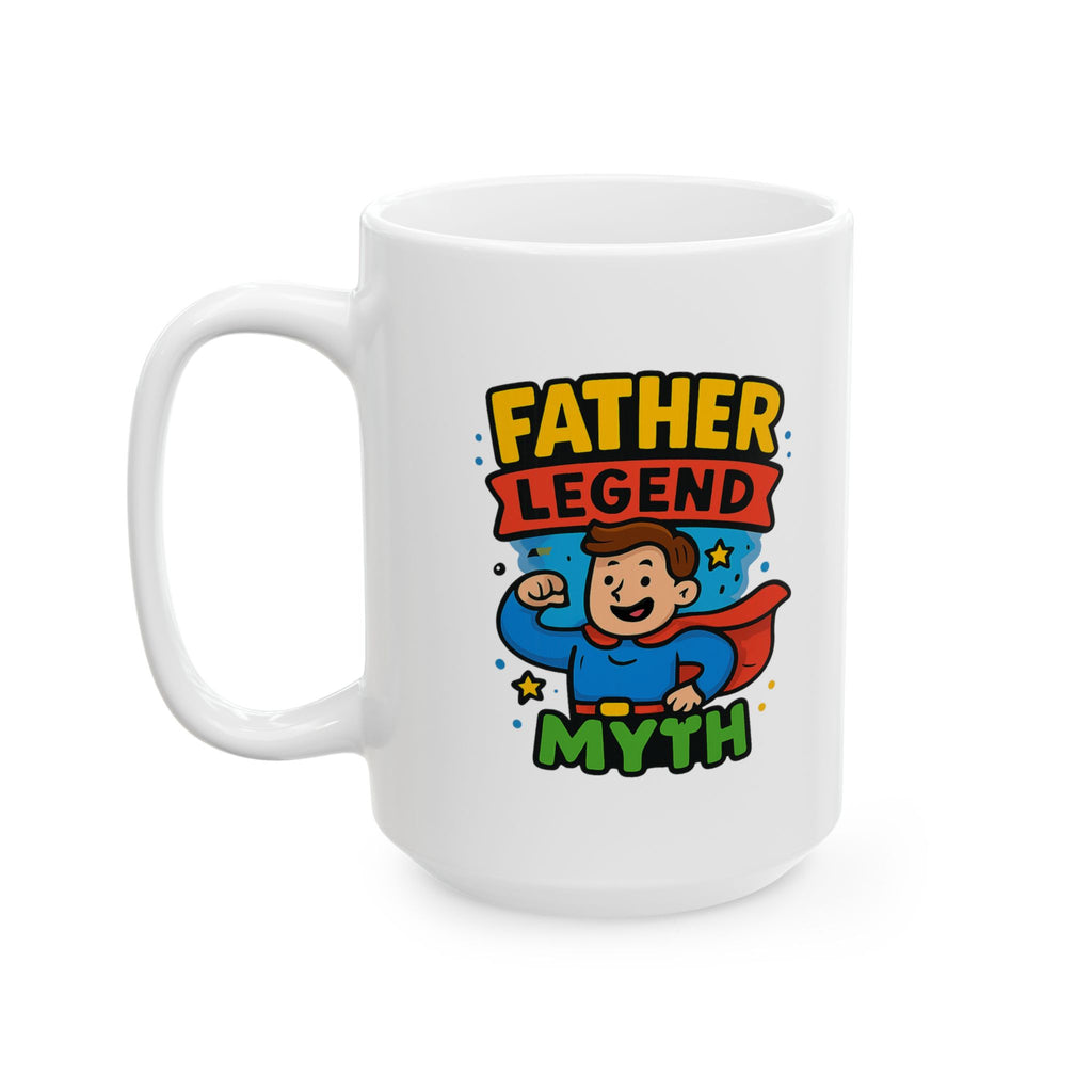 Father The Man The Myth The Legend Coffee Mug | Funny Dad Gift | Ceramic Mug